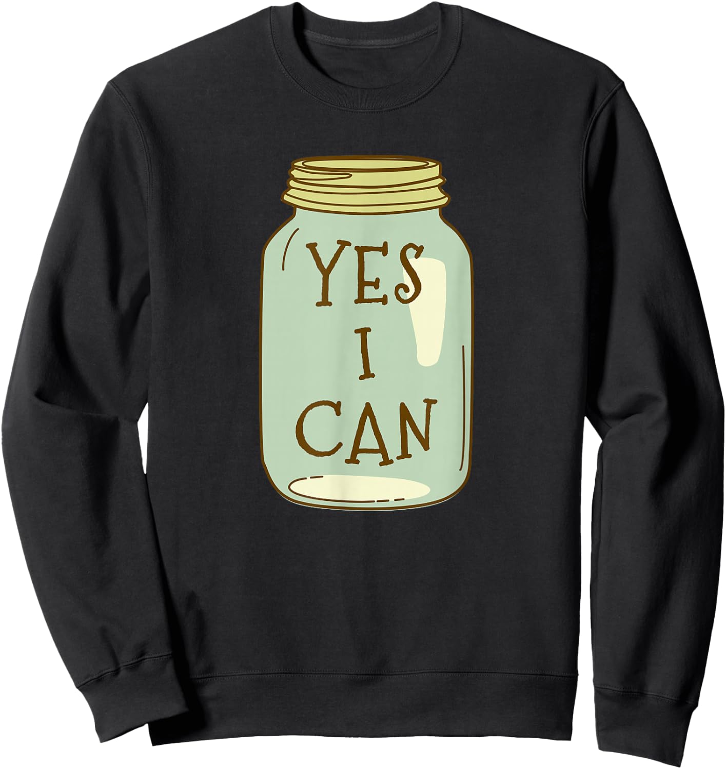 Yes I Can - Canning Season for Garden Farmers Sweatshirt - Sweatshirt | Black