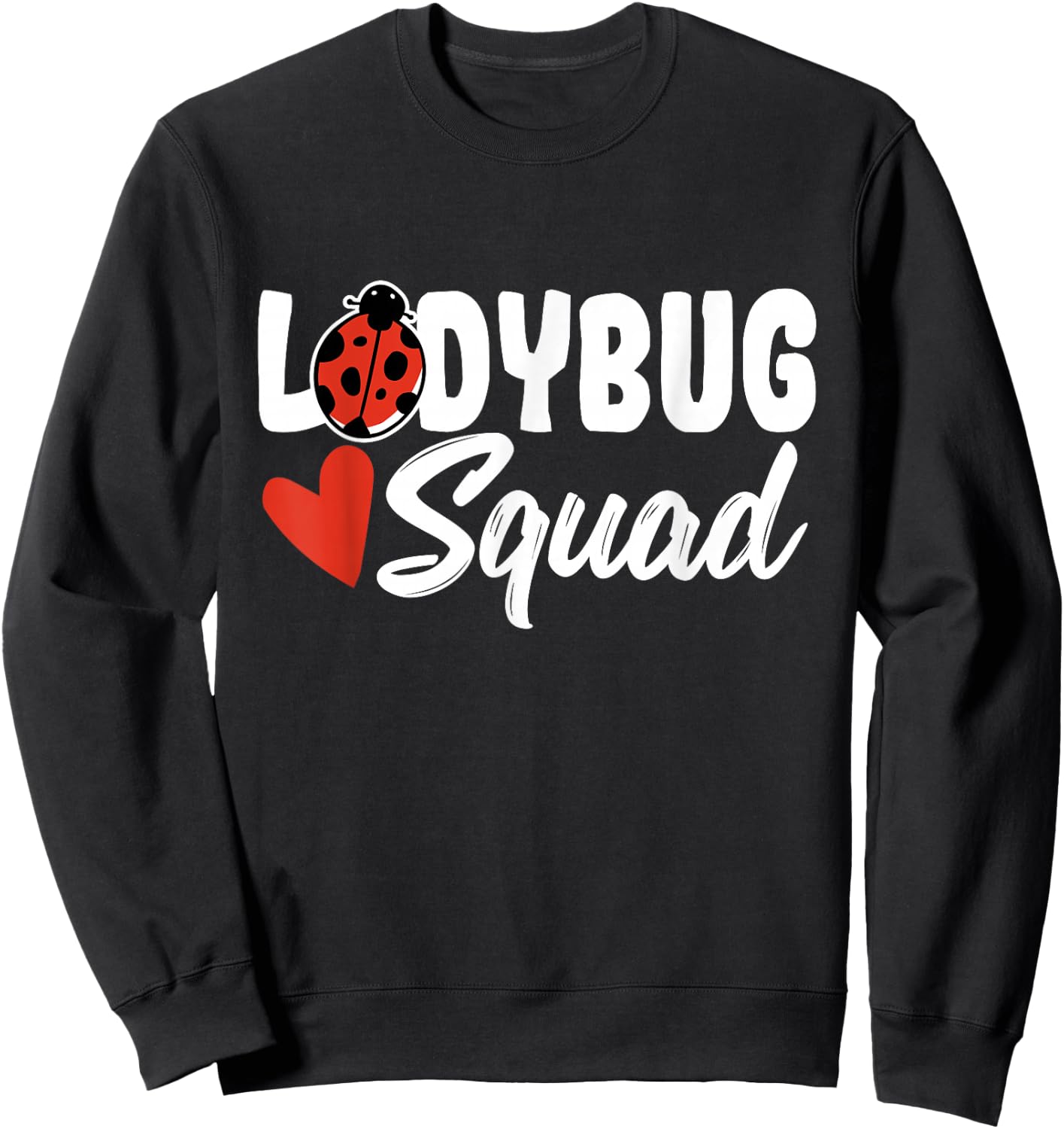 Ladybug Costume Women Kids Ladybug Squad Sweatshirt - Sweatshirt | Black