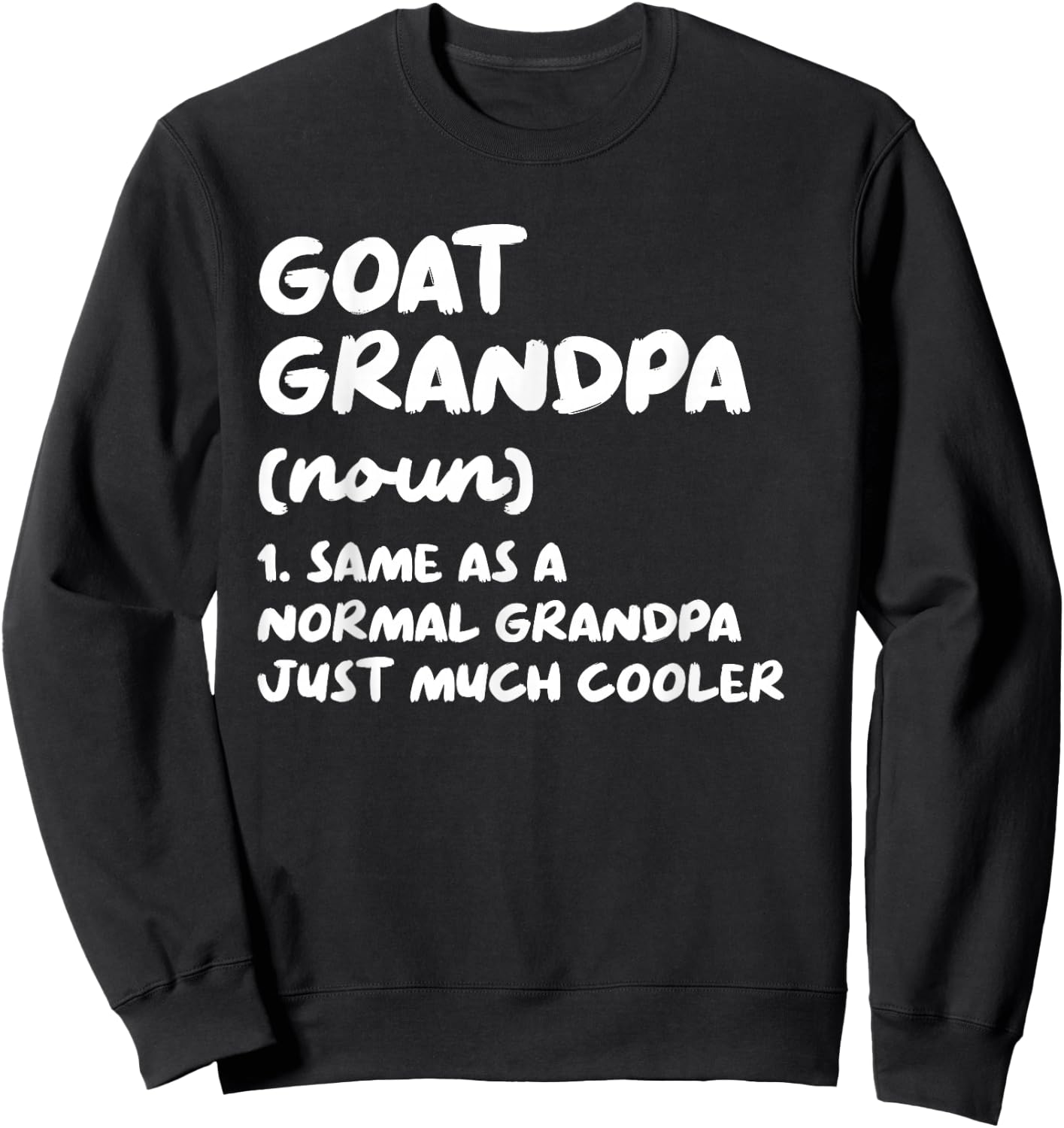 Goat Grandpa Definition Funny Sweatshirt - Sweatshirt | Black