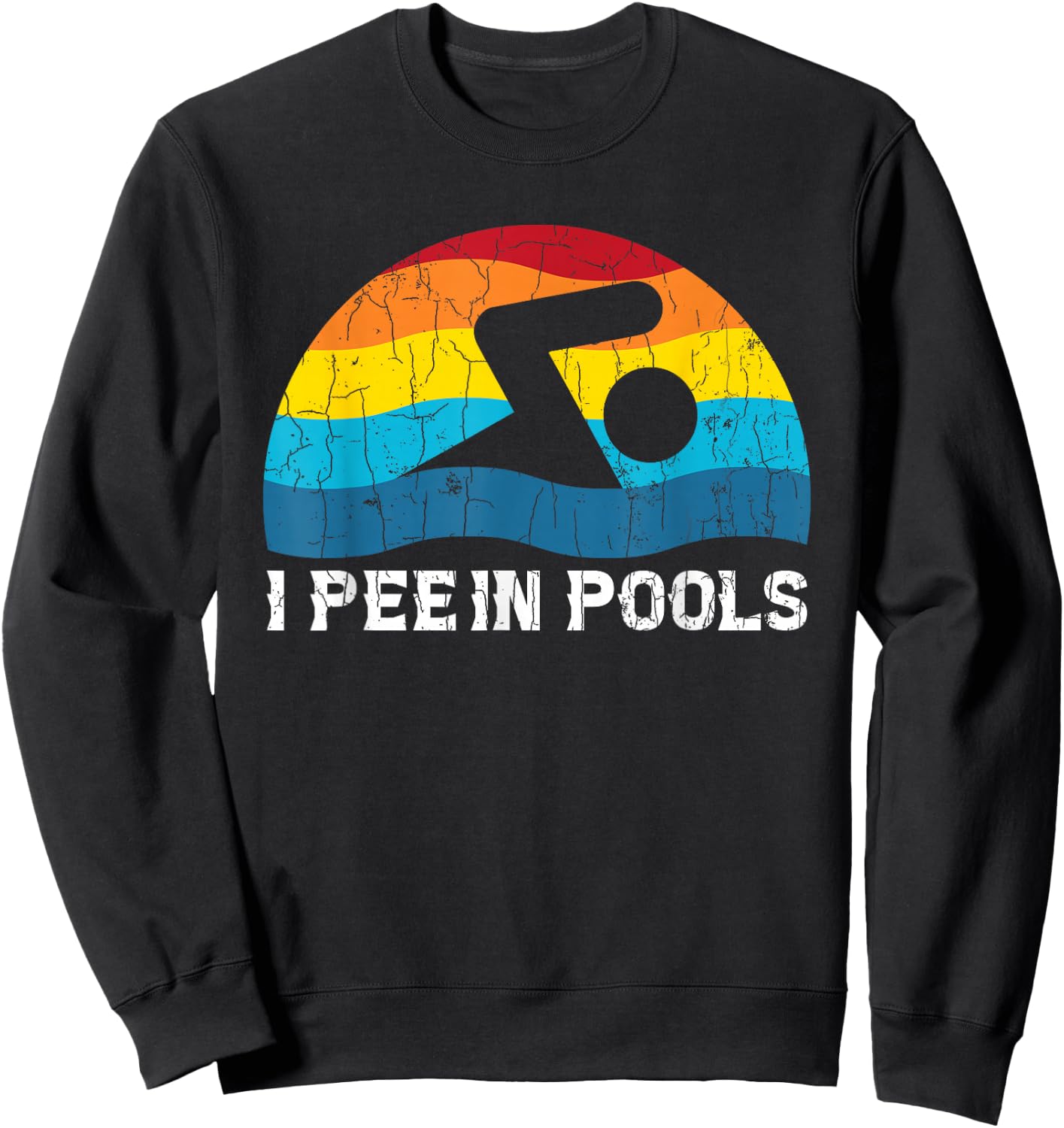 I Pee in Pools Funny Swimmer Swimming Coach Player Graphic Sweatshirt - Sweatshirt | Black