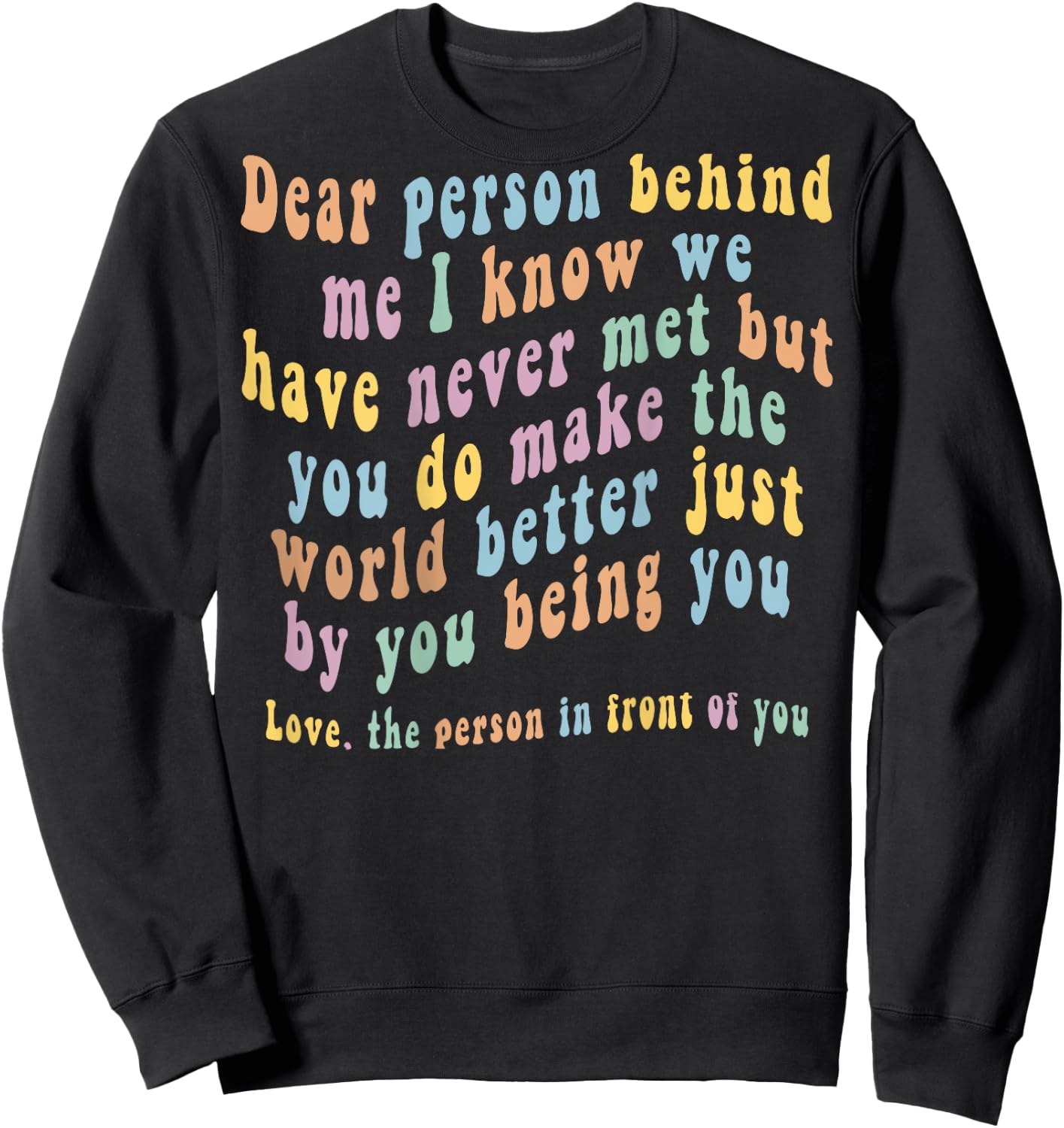 Dear Person Behind Me Sweatshirt - Sweatshirt | Black