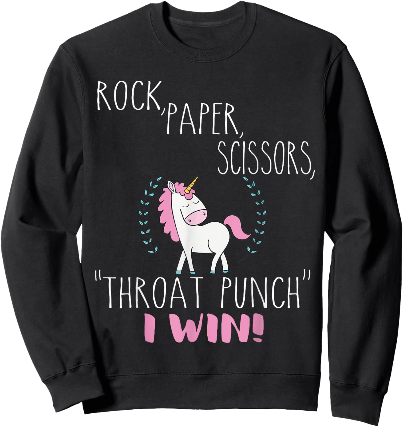 Funny Unicorn Rock Paper Scissors Throat Punch I Win Sweatshirt - Sweatshirt | Black
