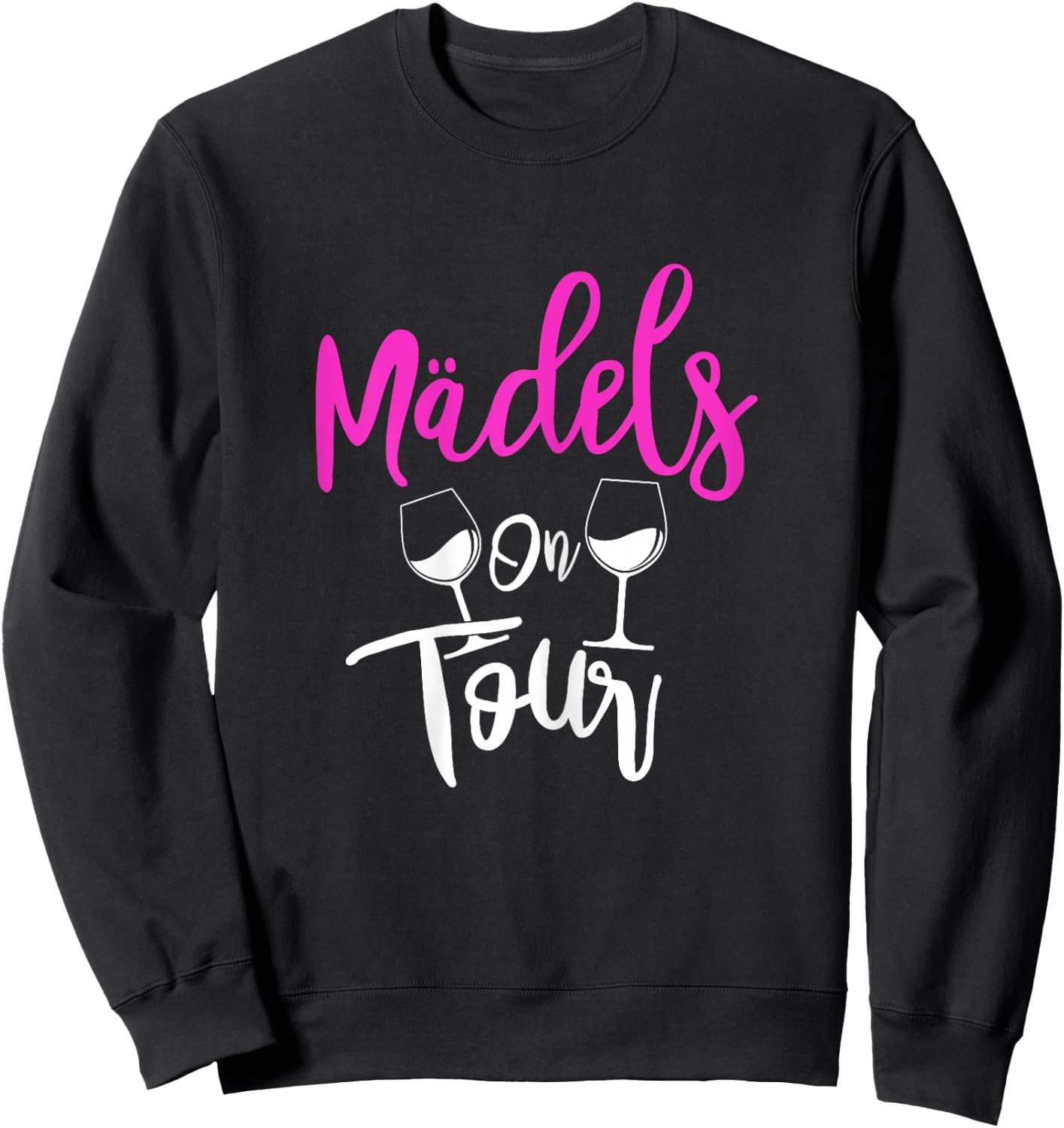 Wine Champagne Prosecco Girls' Evening Party Drinking Girls On Tour , black Sweatshirt - Sweatshirt | Black