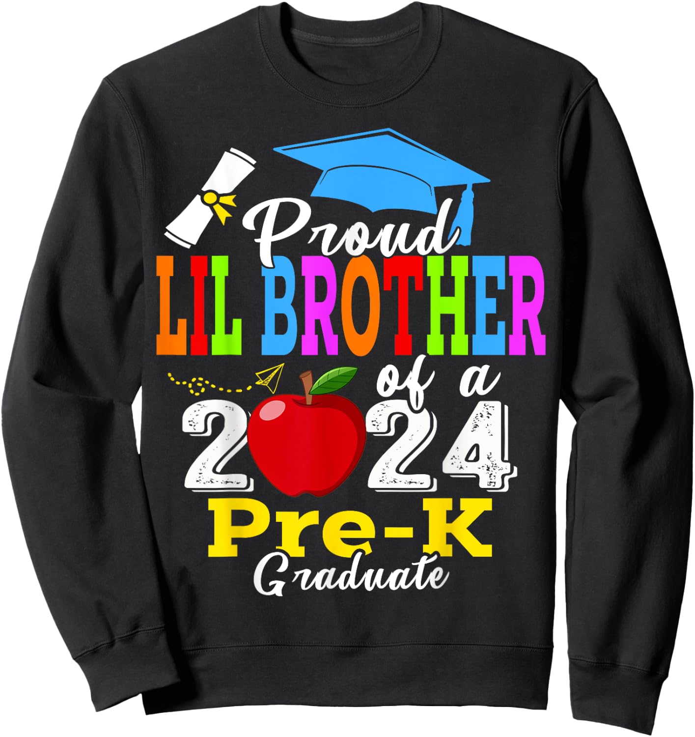 Proud Lil Brother Of 2024 Pre-K Graduate Father’s Day Grad Sweatshirt - Sweatshirt | Black