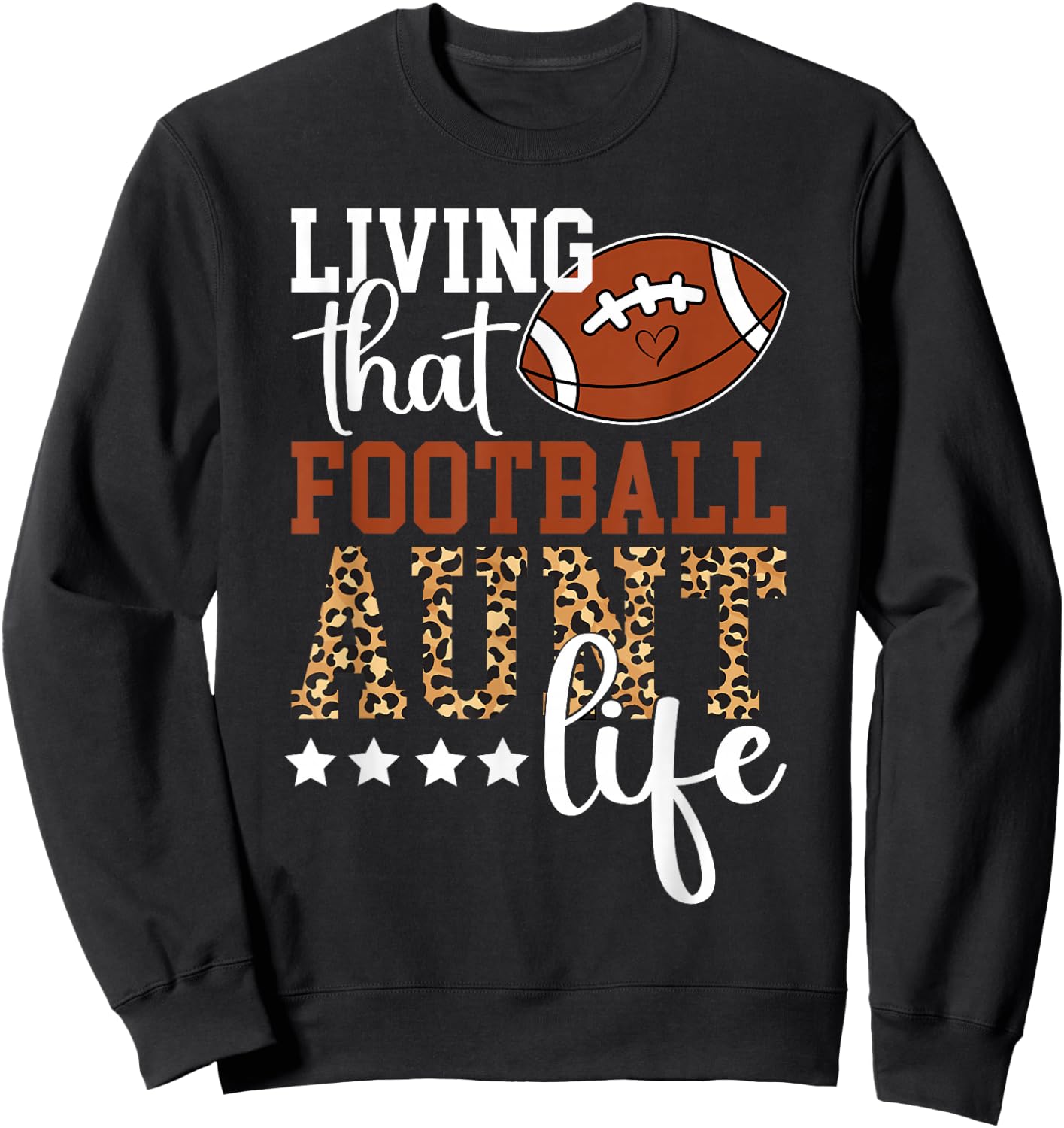 Football Aunt Life Aunt Of A Football Player Sweatshirt - Sweatshirt | Black