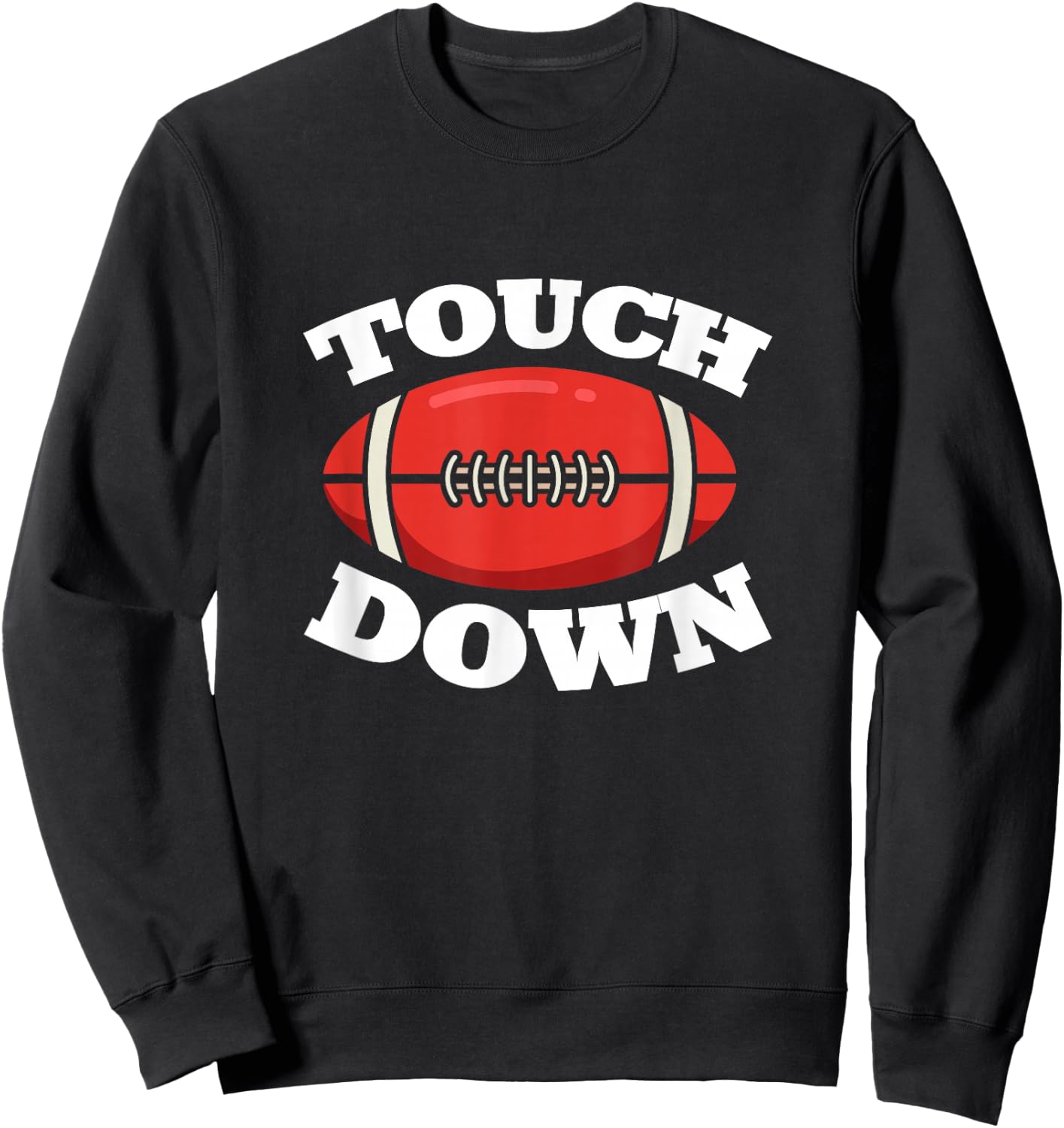 American Football Lover and Player Touchdown Ball Design Sweatshirt - Sweatshirt | Black