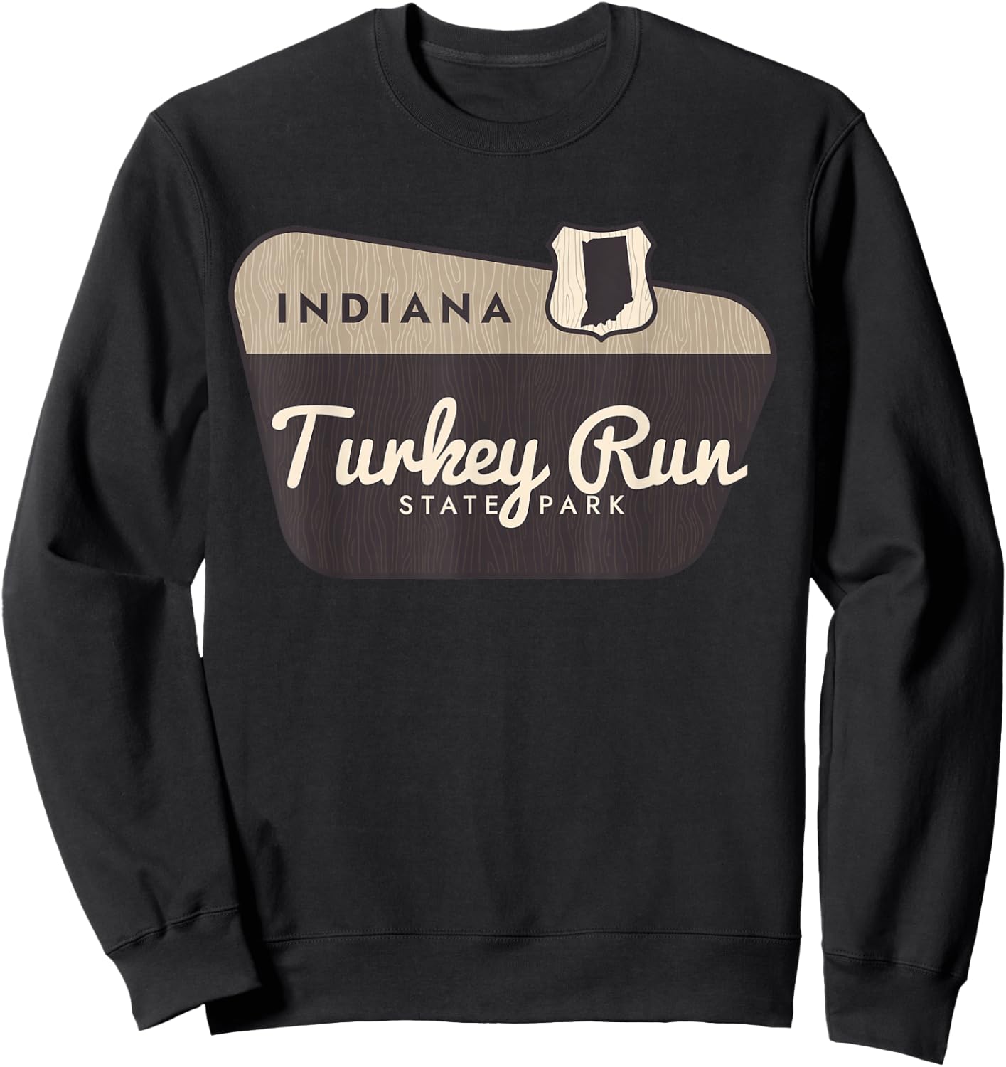 Turkey Run State Park Indiana Welcome Sign Souvenir Sweatshirt - Sweatshirt | Black
