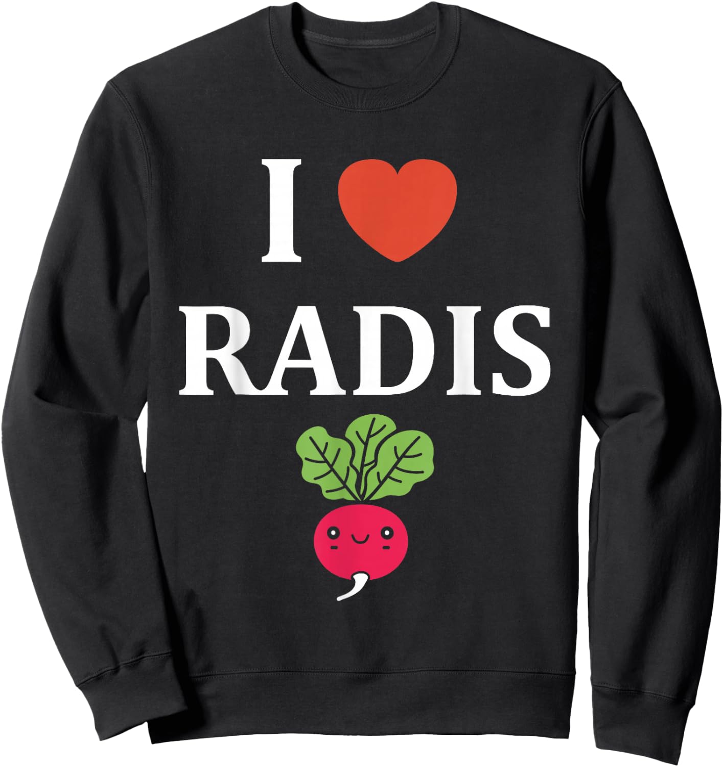 Humor Radish Vegetable minimalist simple i love Radish Sweatshirt - Sweatshirt | Black