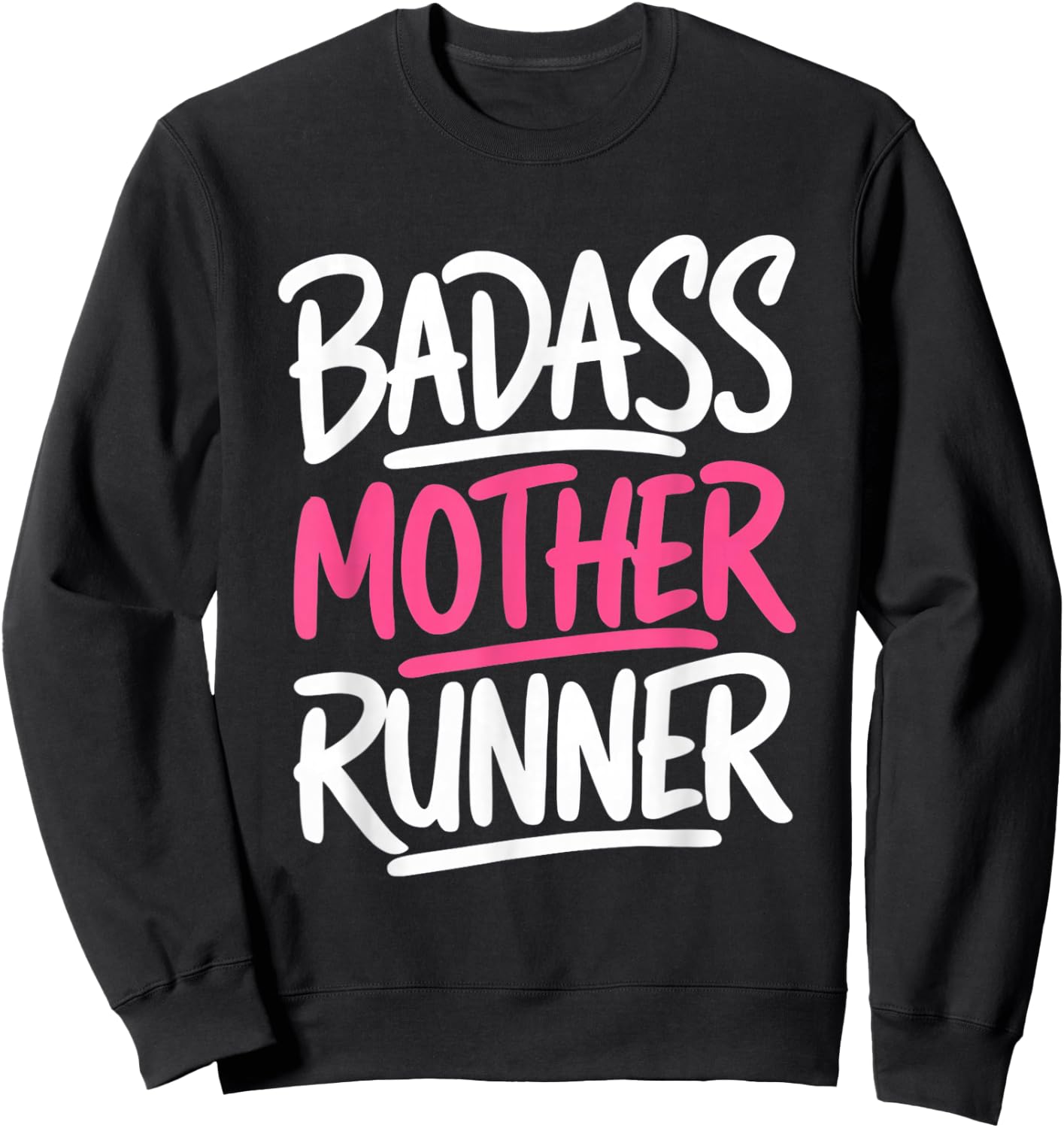 Ladies Funny for Runners Mom Badass Mother Runner Sweatshirt - Sweatshirt | Black
