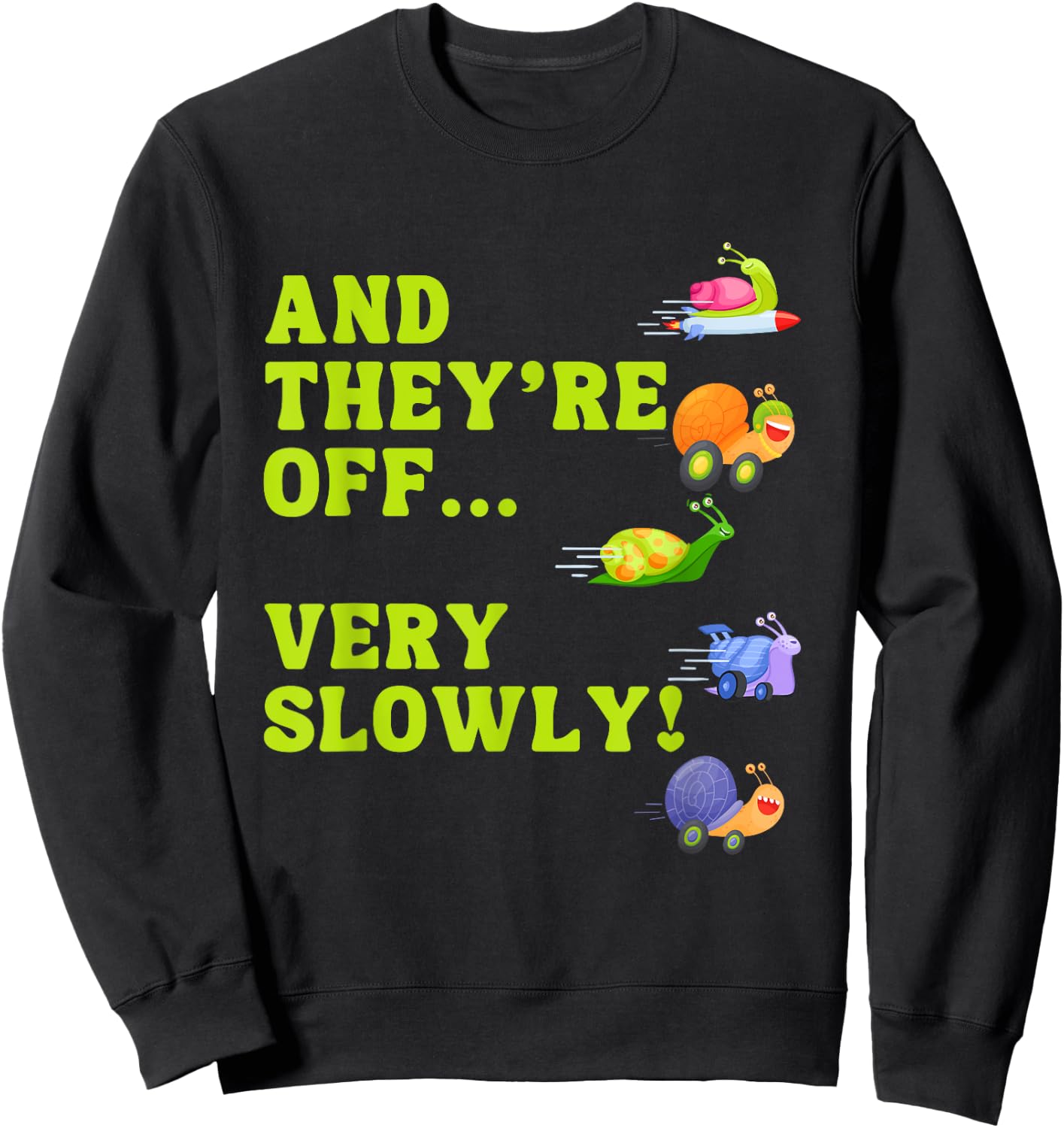 Snail Racing Team Snail Running Team funny Racing snail Sweatshirt - Sweatshirt | Black