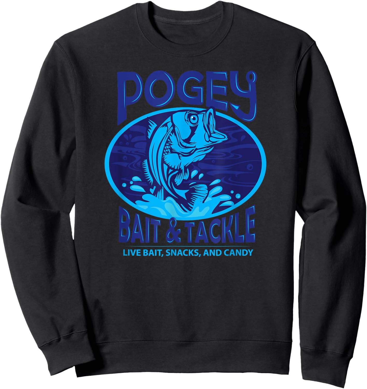 Funny Pogey Bait And Tackle Shop Military Snacks Fishing Sweatshirt - Sweatshirt | Black