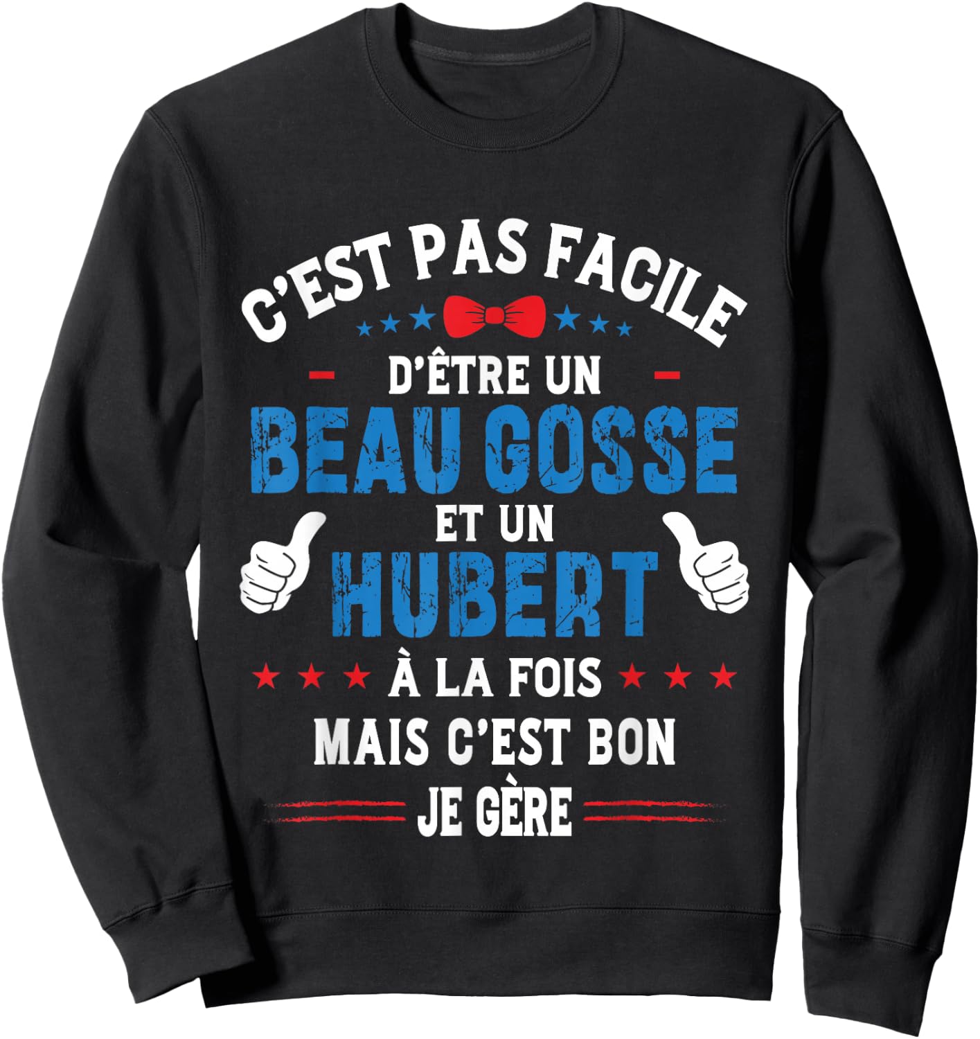 Funny Christmas Gift Man Handsome Kid Hubert Humor Sweatshirt - Sweatshirt | Black