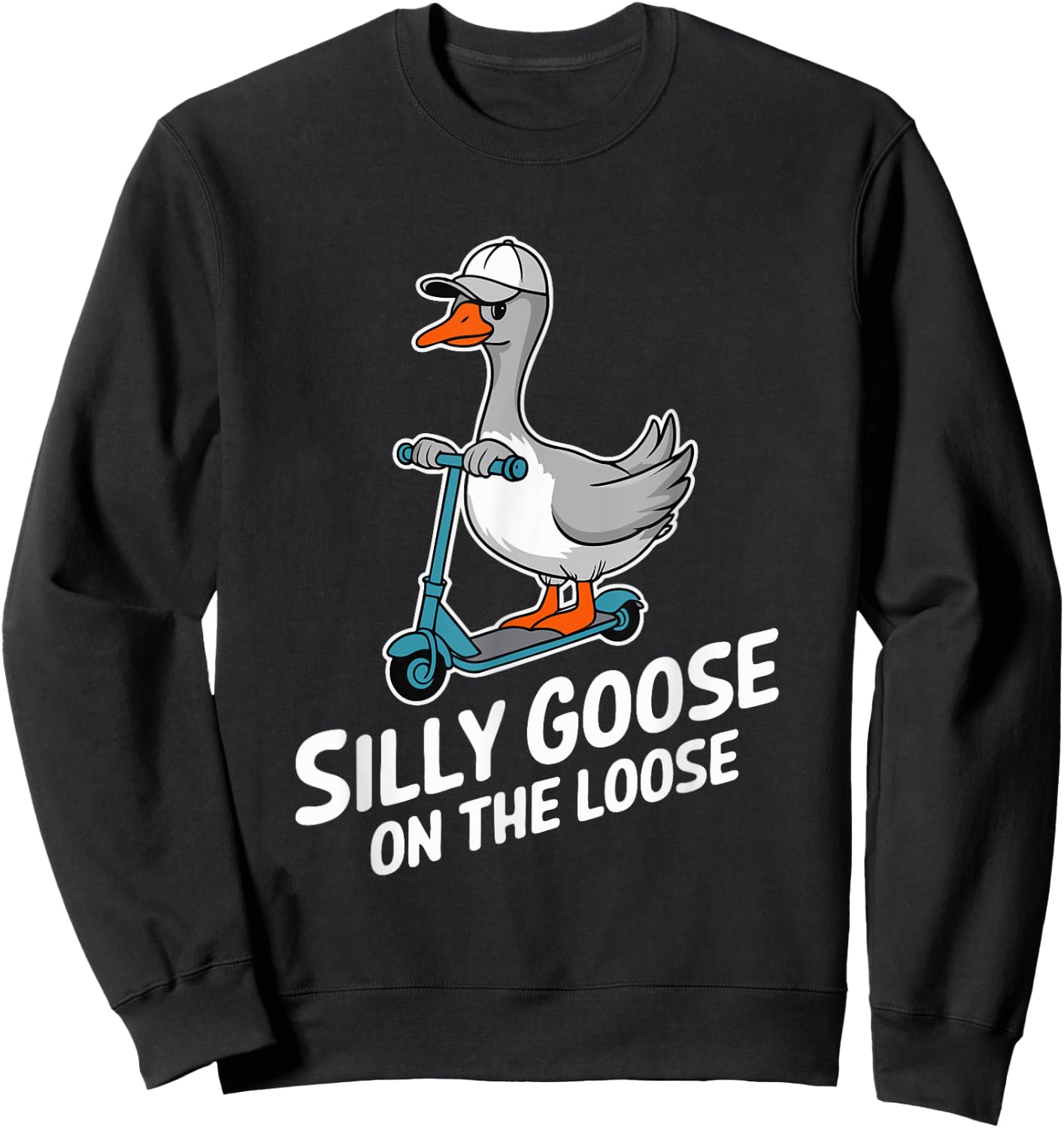 Funny Scooter Silly Goose on the loose Bird Animal Quirky Sweatshirt - Sweatshirt | Black