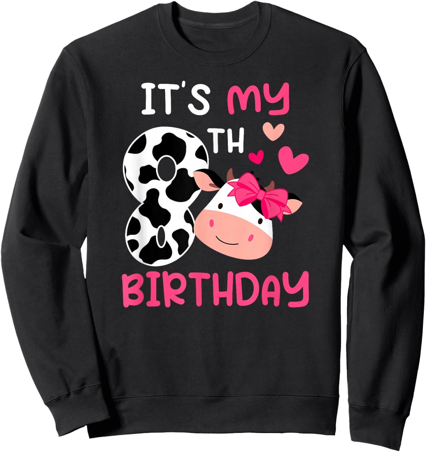 8th Cow Birthday 8 Year Old Girl Cow Birthday Party Sweatshirt - Sweatshirt | Black