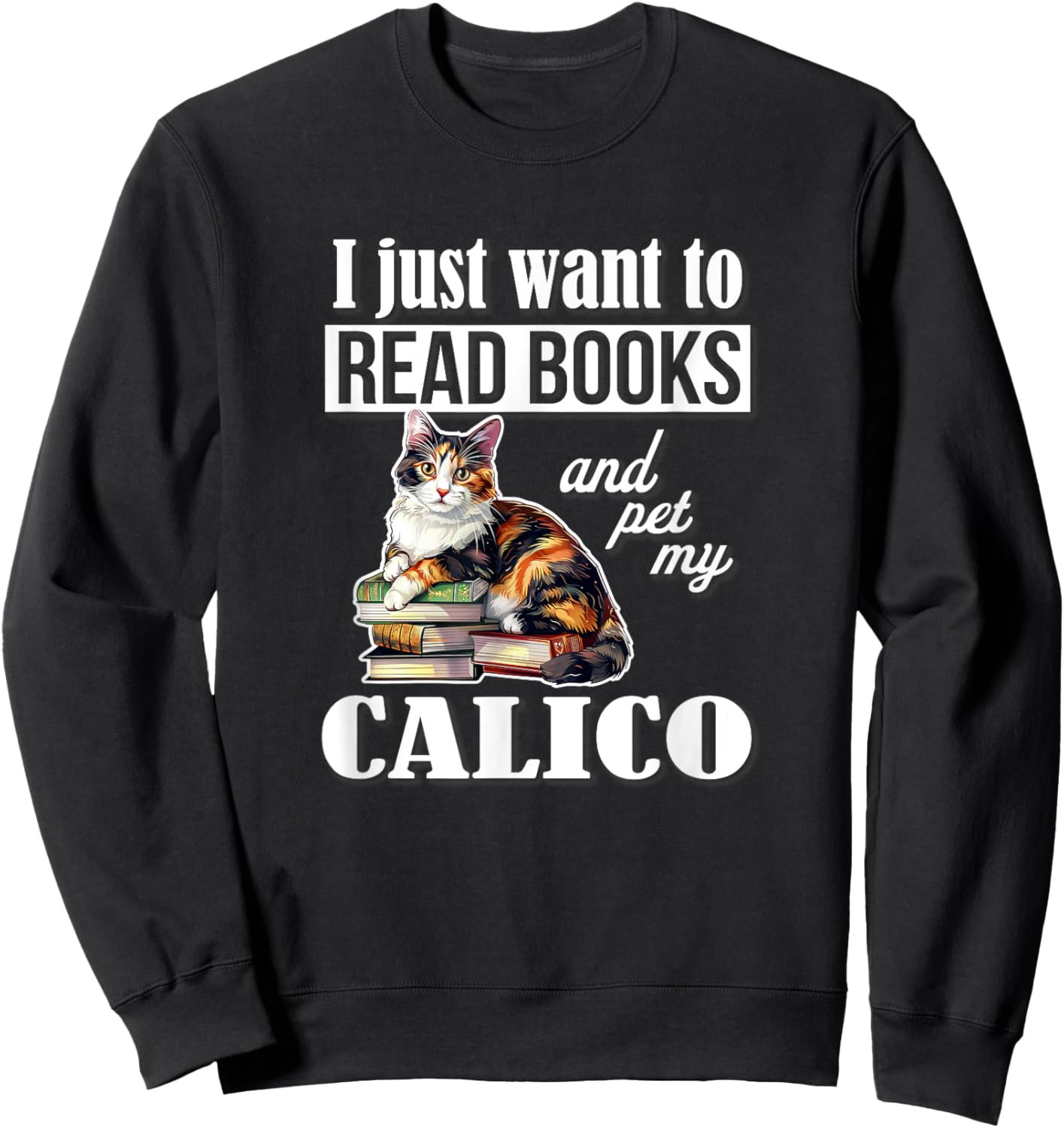 Cute Read Books Calico Cat Lover Women Girls Kids Sweatshirt - Sweatshirt | Black