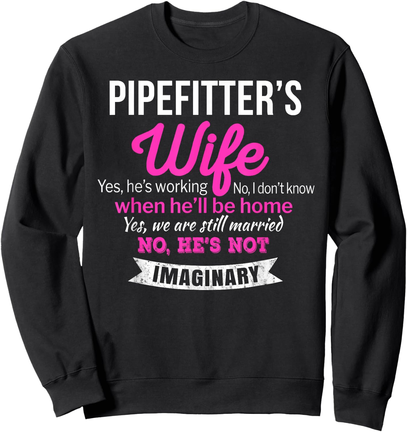 Pipefitter's Wife Gift Funny Sweatshirt - Sweatshirt | Black