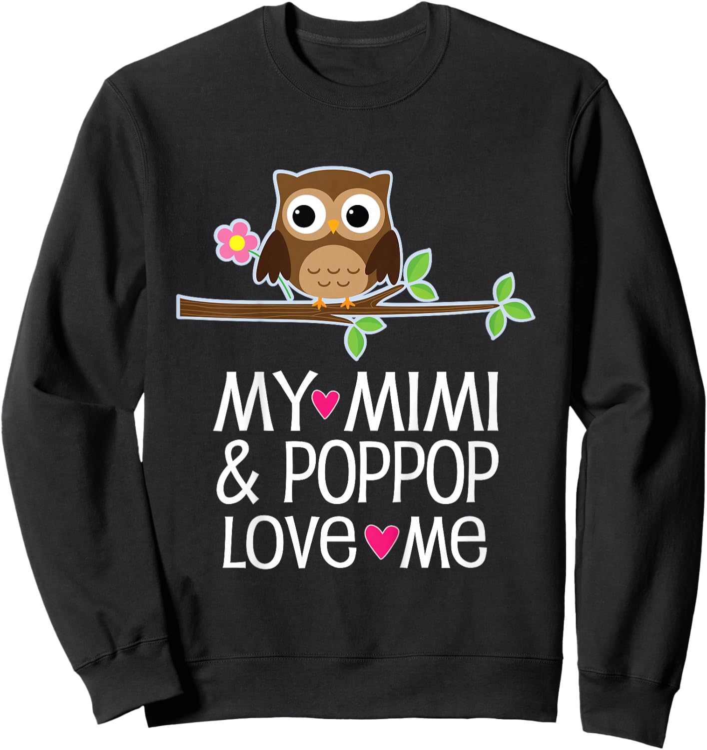 My Mimi and PopPop Love Me Grandchild Owl Sweatshirt - Sweatshirt | Black