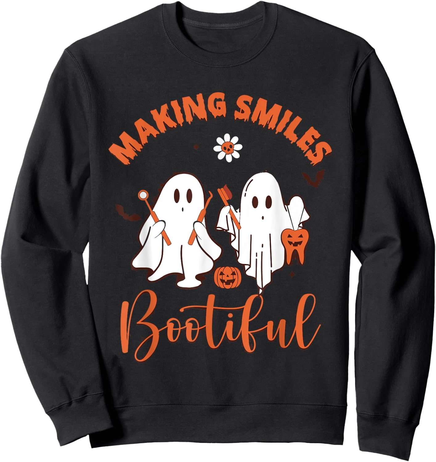 Making Smiles Bootiful Funny Ghost Dentist Halloween Sweatshirt - Sweatshirt | Black