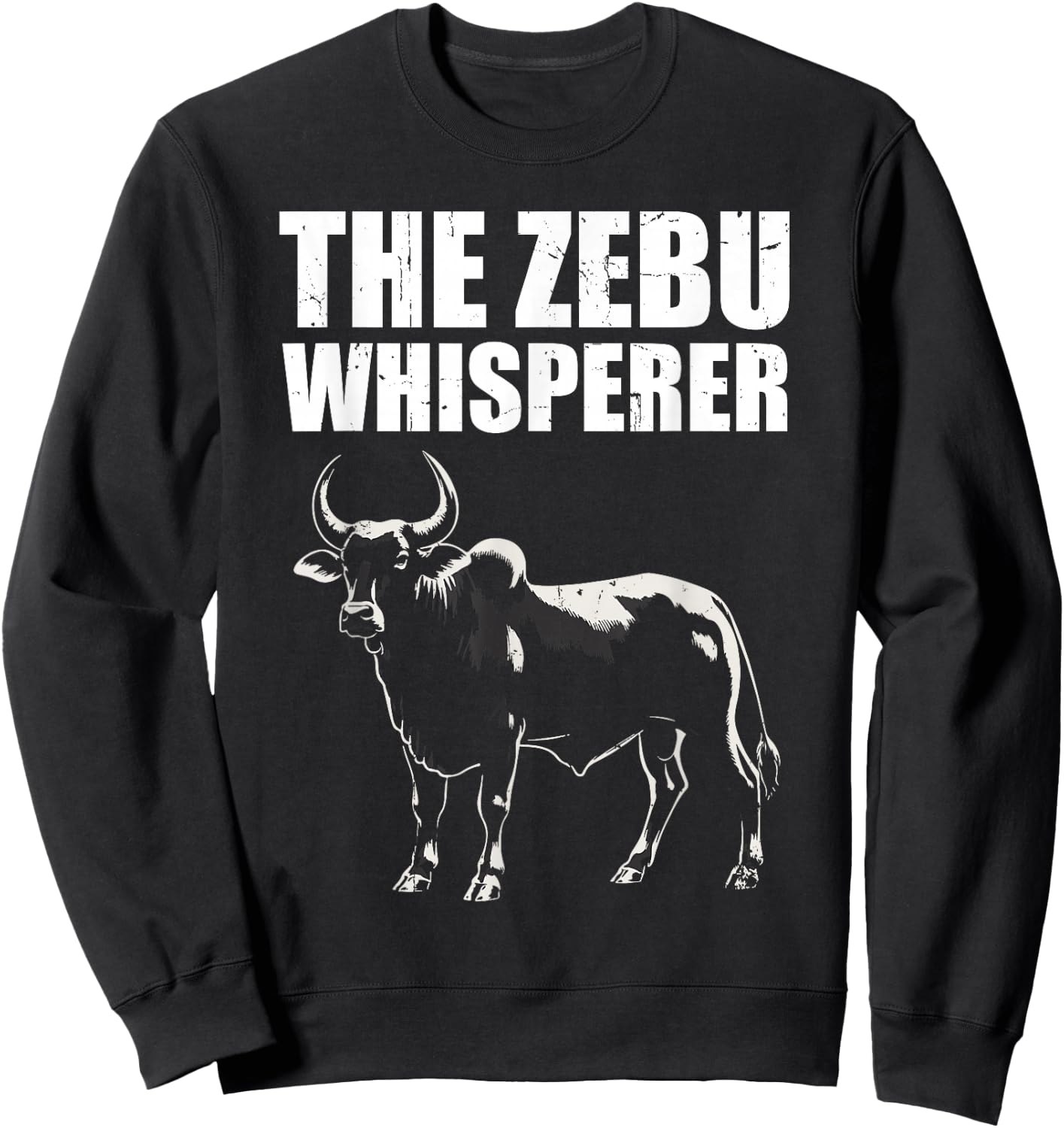 The Zebu Whisperer Sweatshirt - Sweatshirt | Black