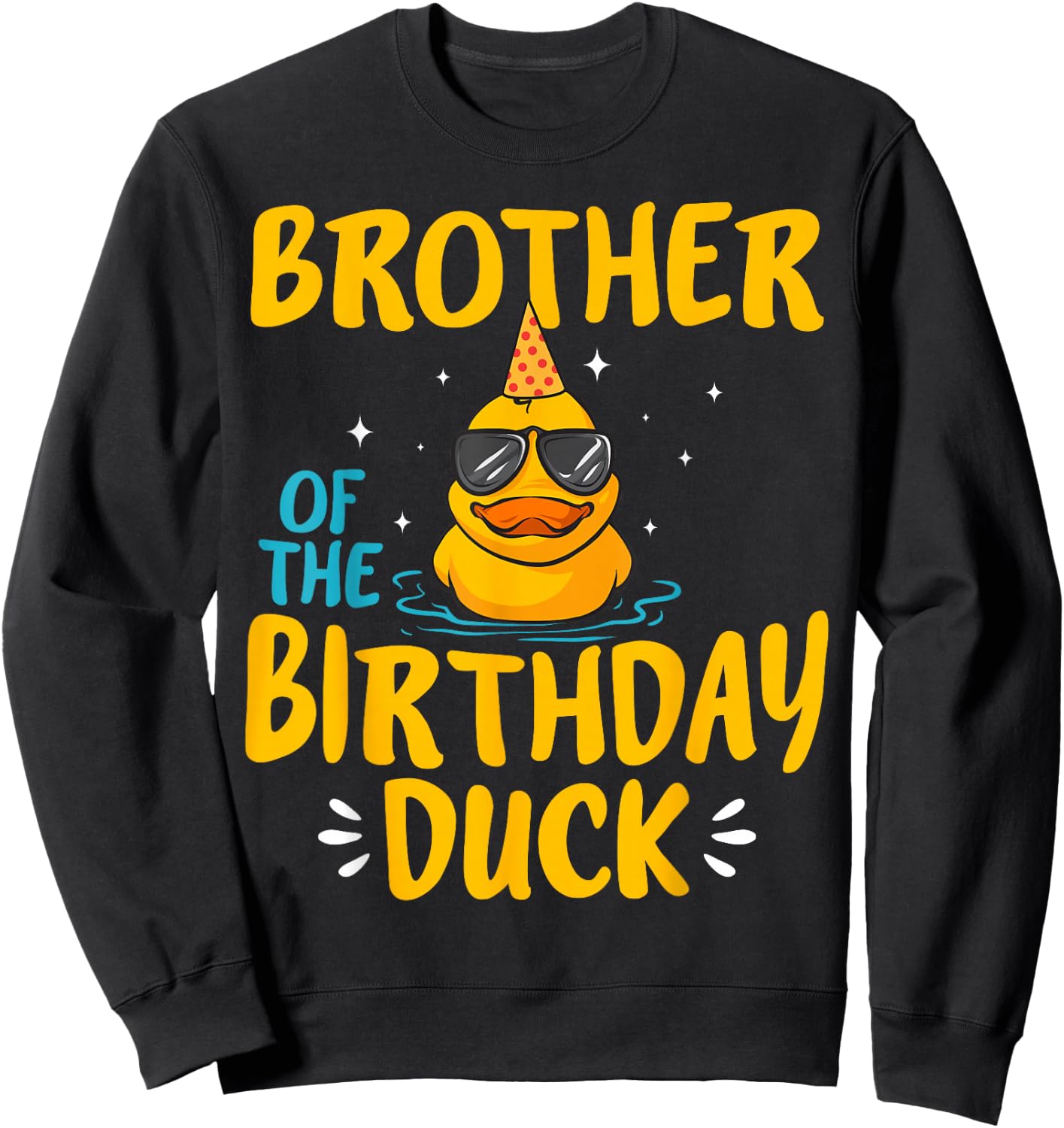 Rubber Duckies Brother Of The Birthday Duck Rubber Duck Sweatshirt - Sweatshirt | Black