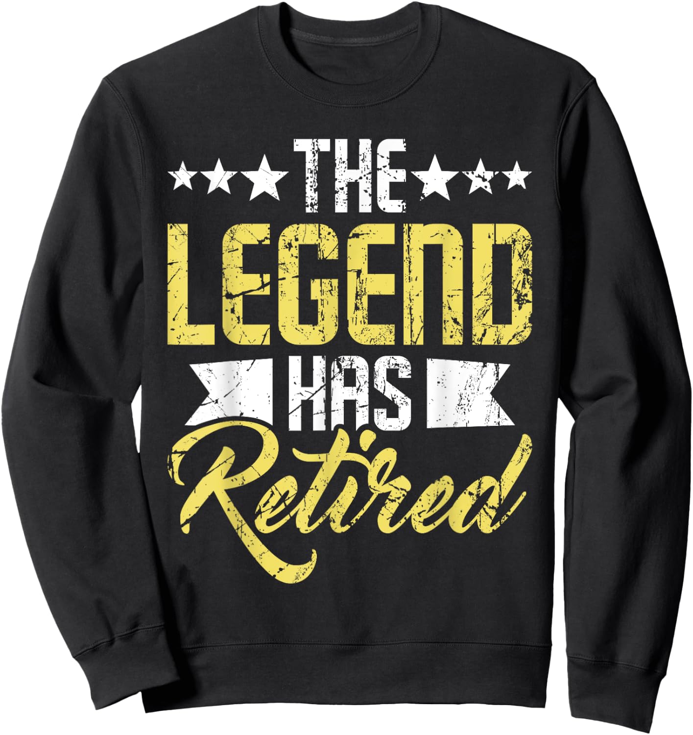 The Legend Has Retired - Retirement Retiree Pension Retiring Sweatshirt - Sweatshirt | Black
