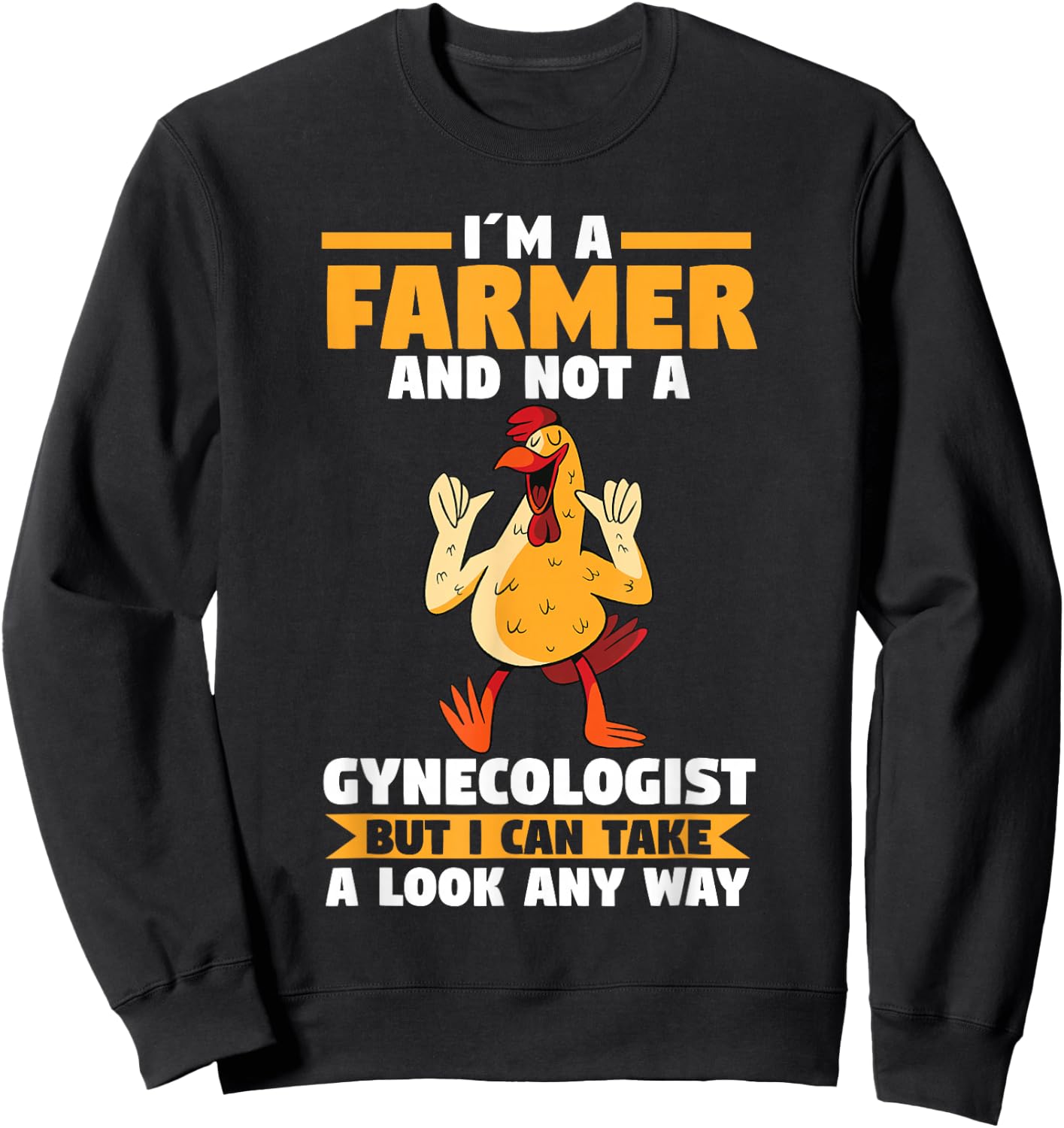 Im a Farmer and not a Gynecologist Sweatshirt - Sweatshirt | Black