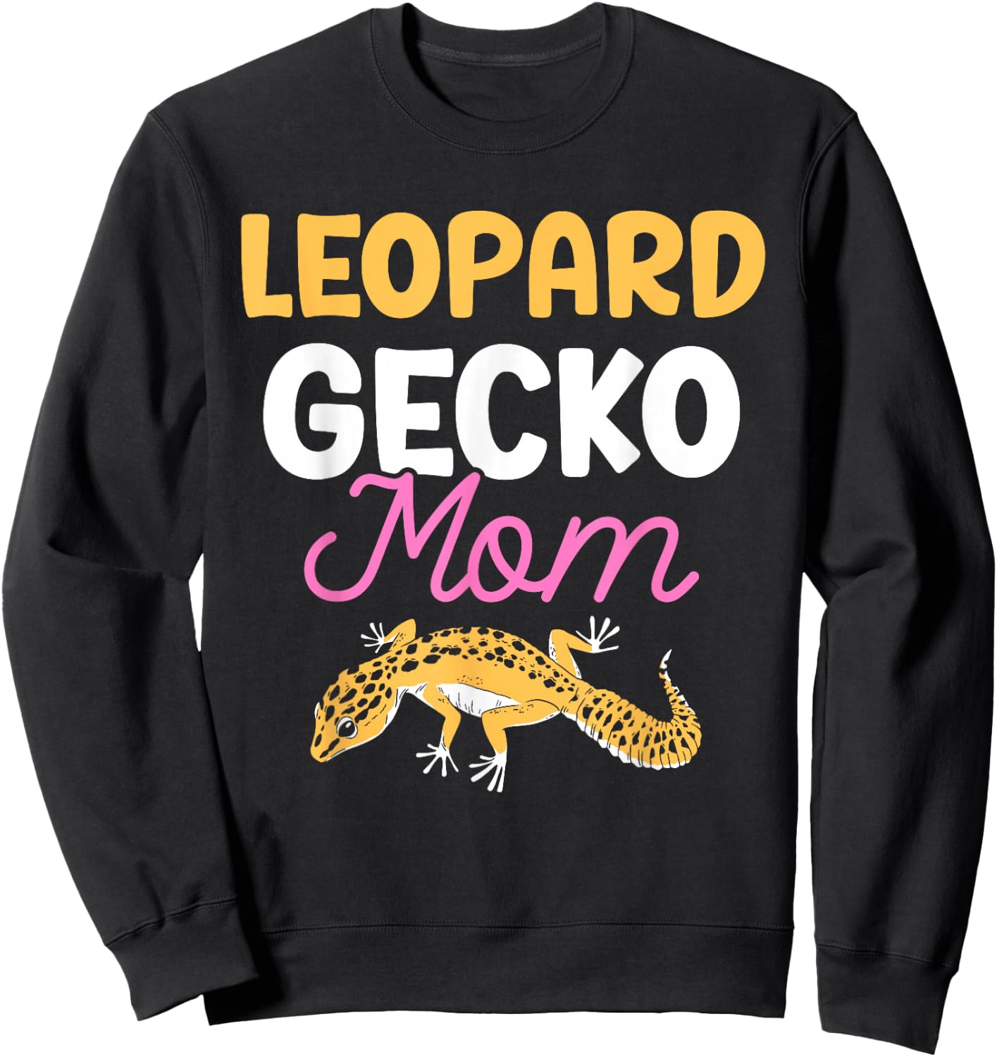 Leopard Gecko Mom Owner Geckos Lizard Leopard Gecko Mother Sweatshirt - Sweatshirt | Black