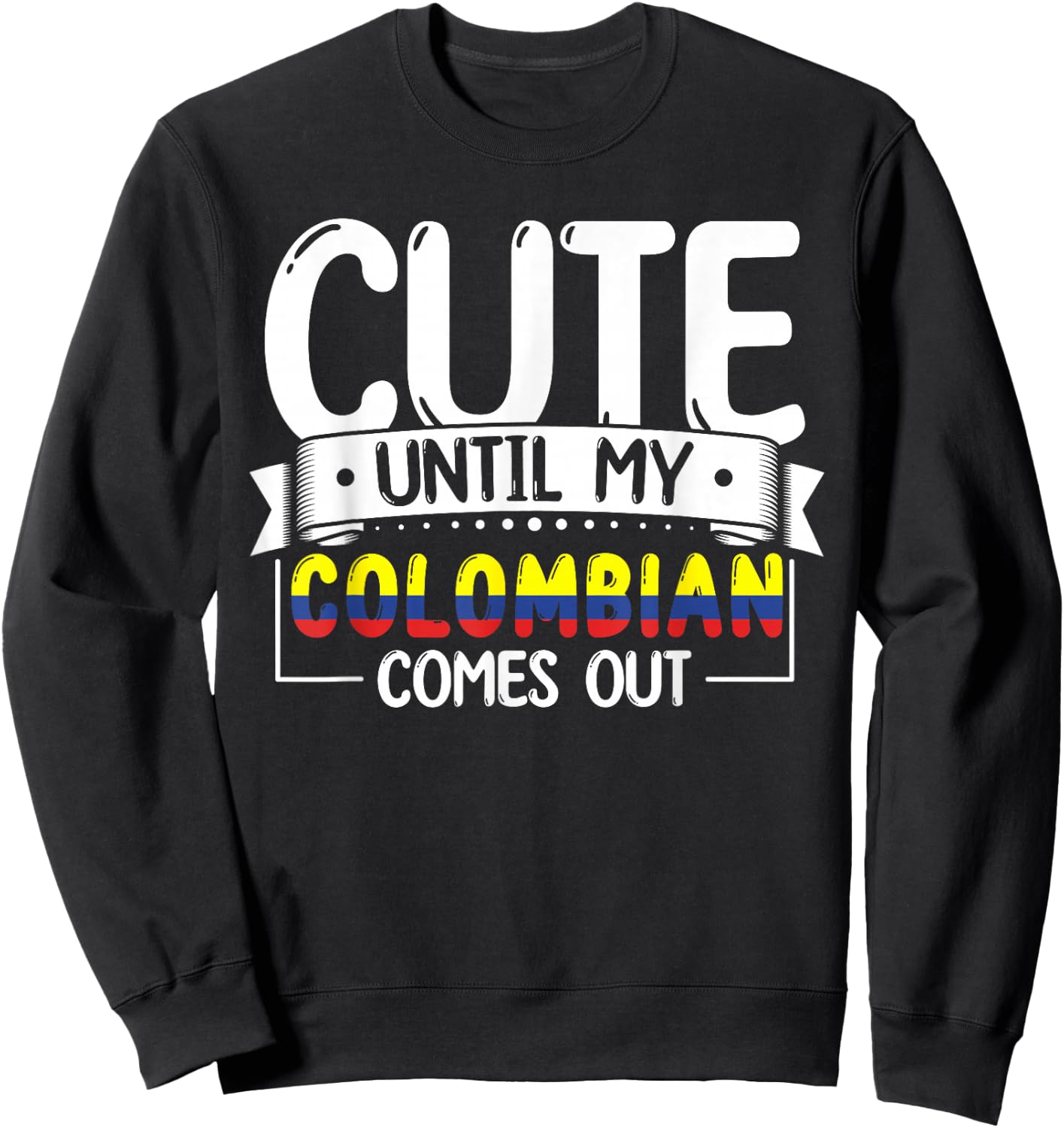 Colombian Roots Outfit Funny Colombia Heritage Women Sweatshirt - Sweatshirt | Black