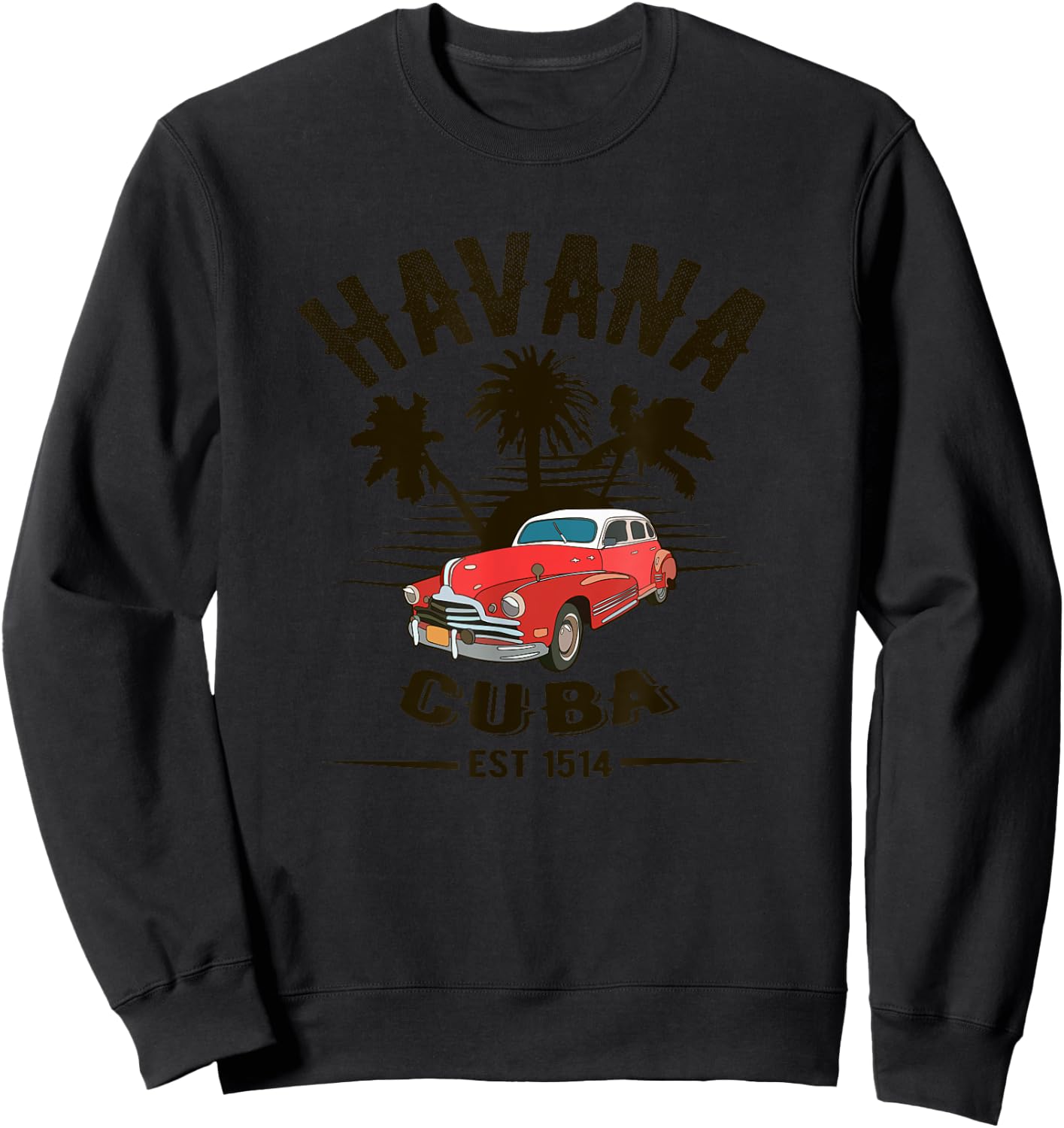 Havana Cuba - Classic Car Tropical Palm Tree Sunset Sweatshirt - Sweatshirt | Black