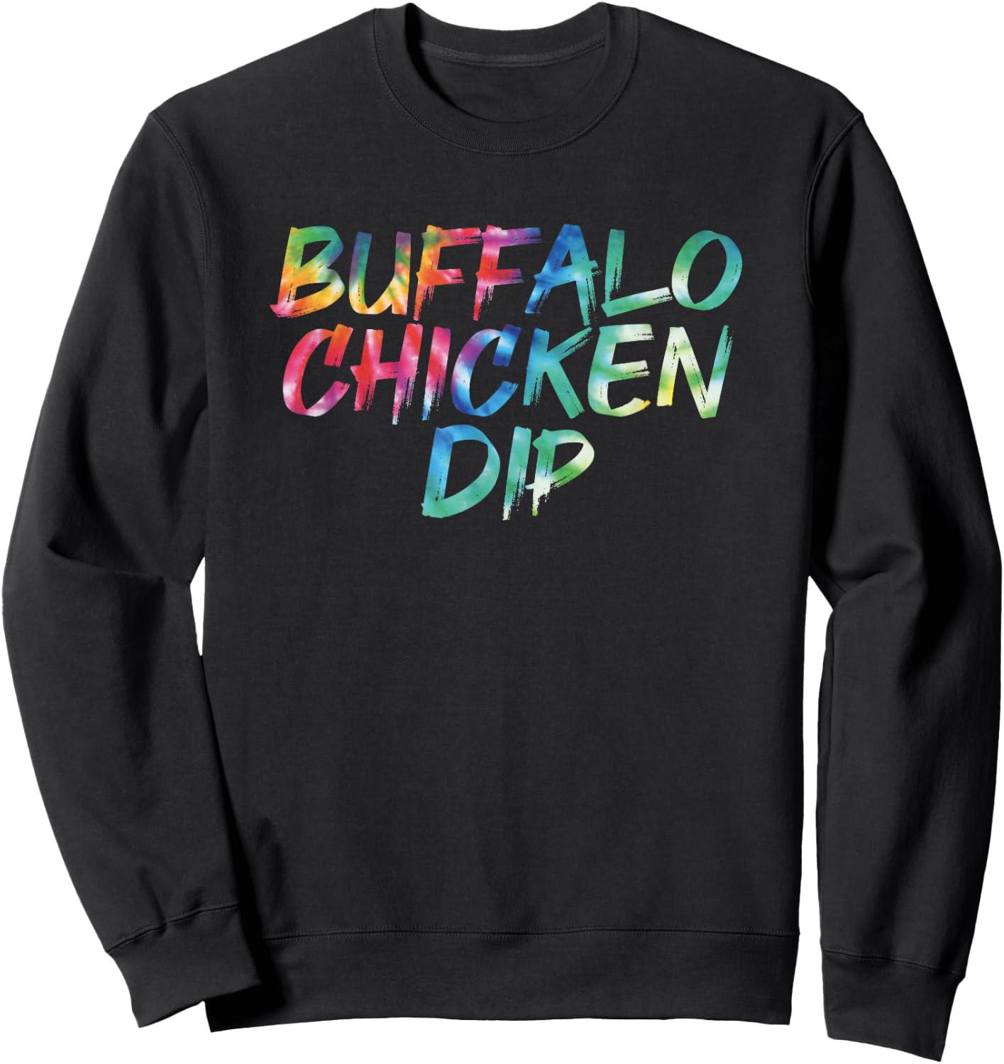 Buffalo Chicken Dip Tie Dye Food Vintage Inspired Streetwear Sweatshirt - Sweatshirt | Black
