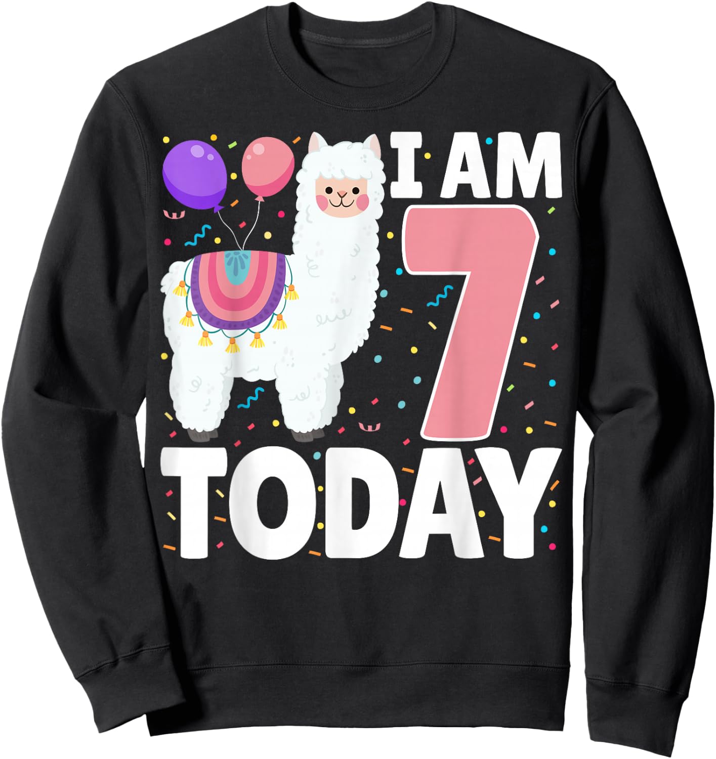 I'm 7 Today 7th Birthday Party Cute Llama Lover Boys Girls Sweatshirt - Sweatshirt | Black