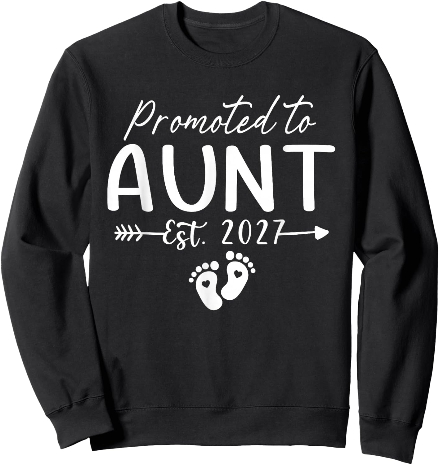 Promoted to Aunt Est 2027 First Time Aunt Sweatshirt - Sweatshirt | Black