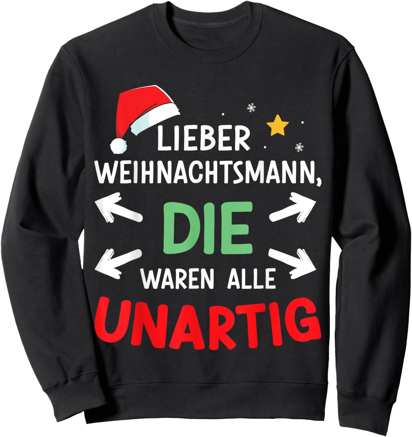 Dear Santa Claus Were Naughty Funny Christmas , black Sweatshirt - Sweatshirt | Black