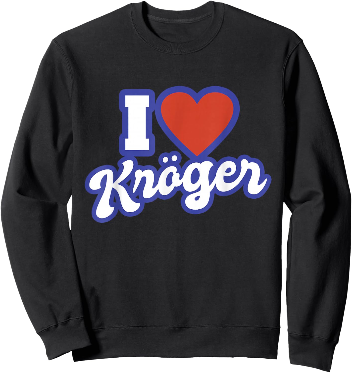 I Love Kröger Sweatshirt - Sweatshirt | Black