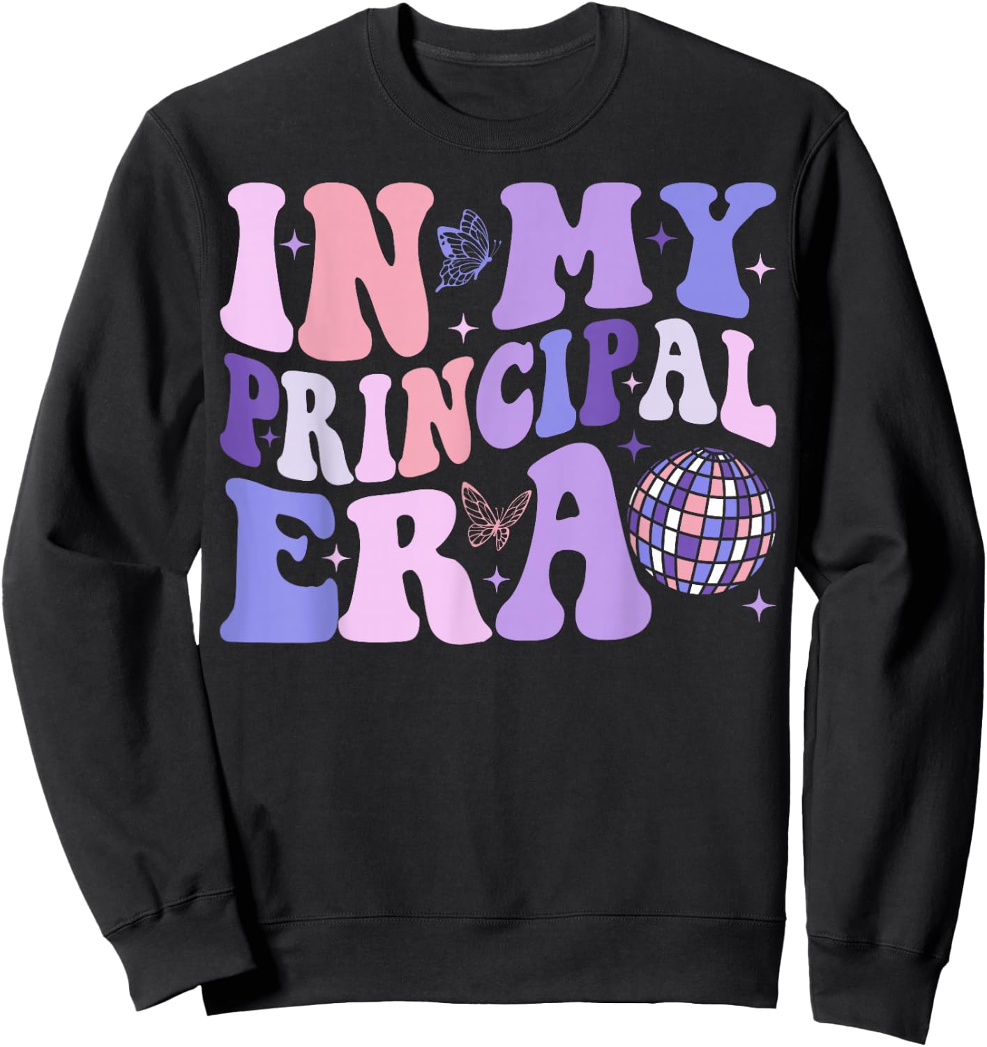 In My Principal Era Groovy School Principal Back To School Sweatshirt - Sweatshirt | Black