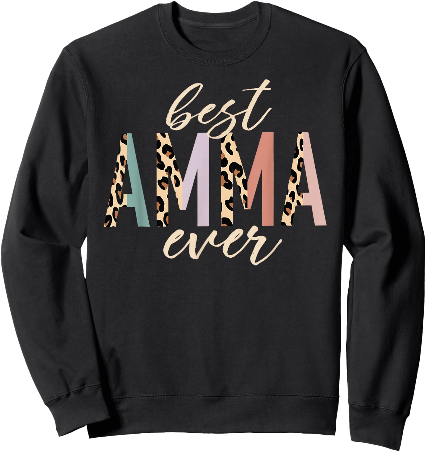 Best Amma Ever Gifts Leopard Print Mothers Day Sweatshirt - Sweatshirt | Black