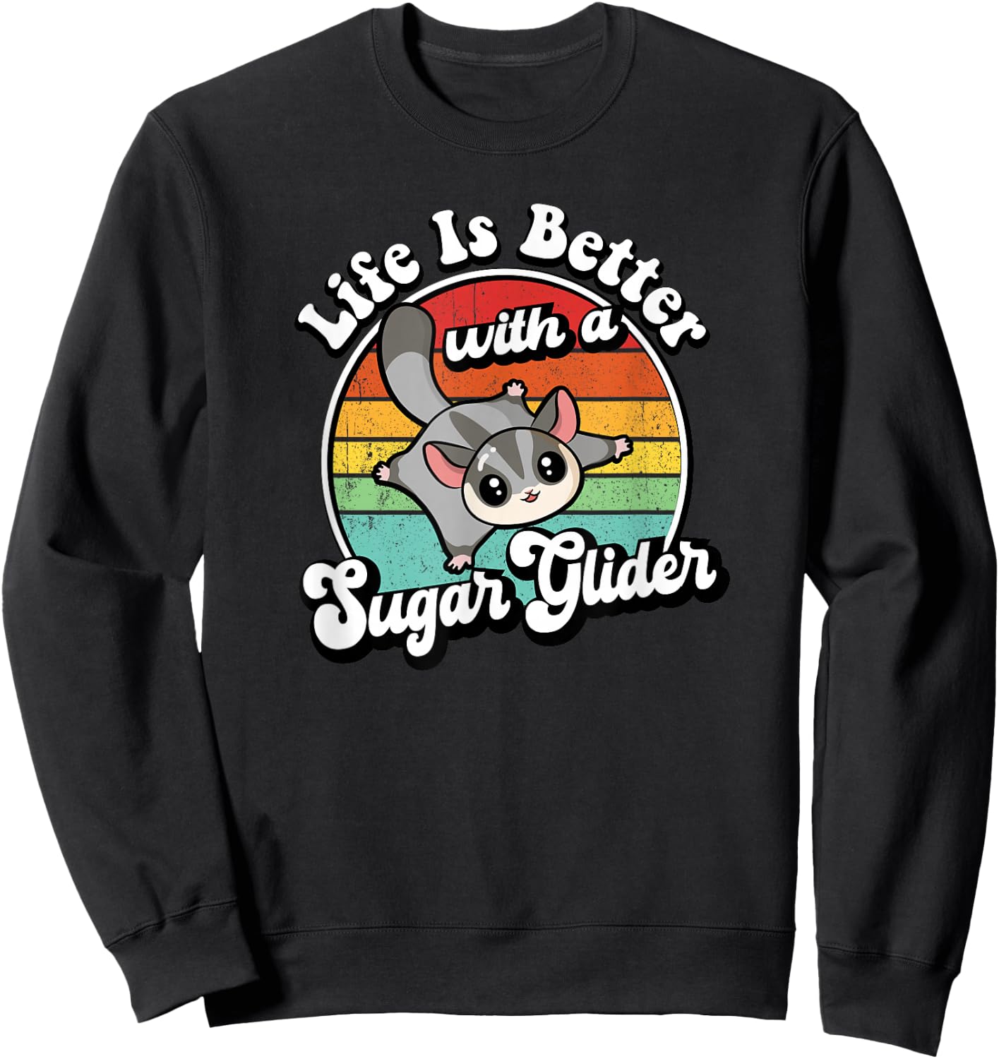 Cute Girls Retro Vintage Life Is Better Sugar Glider Lover Sweatshirt - Sweatshirt | Black