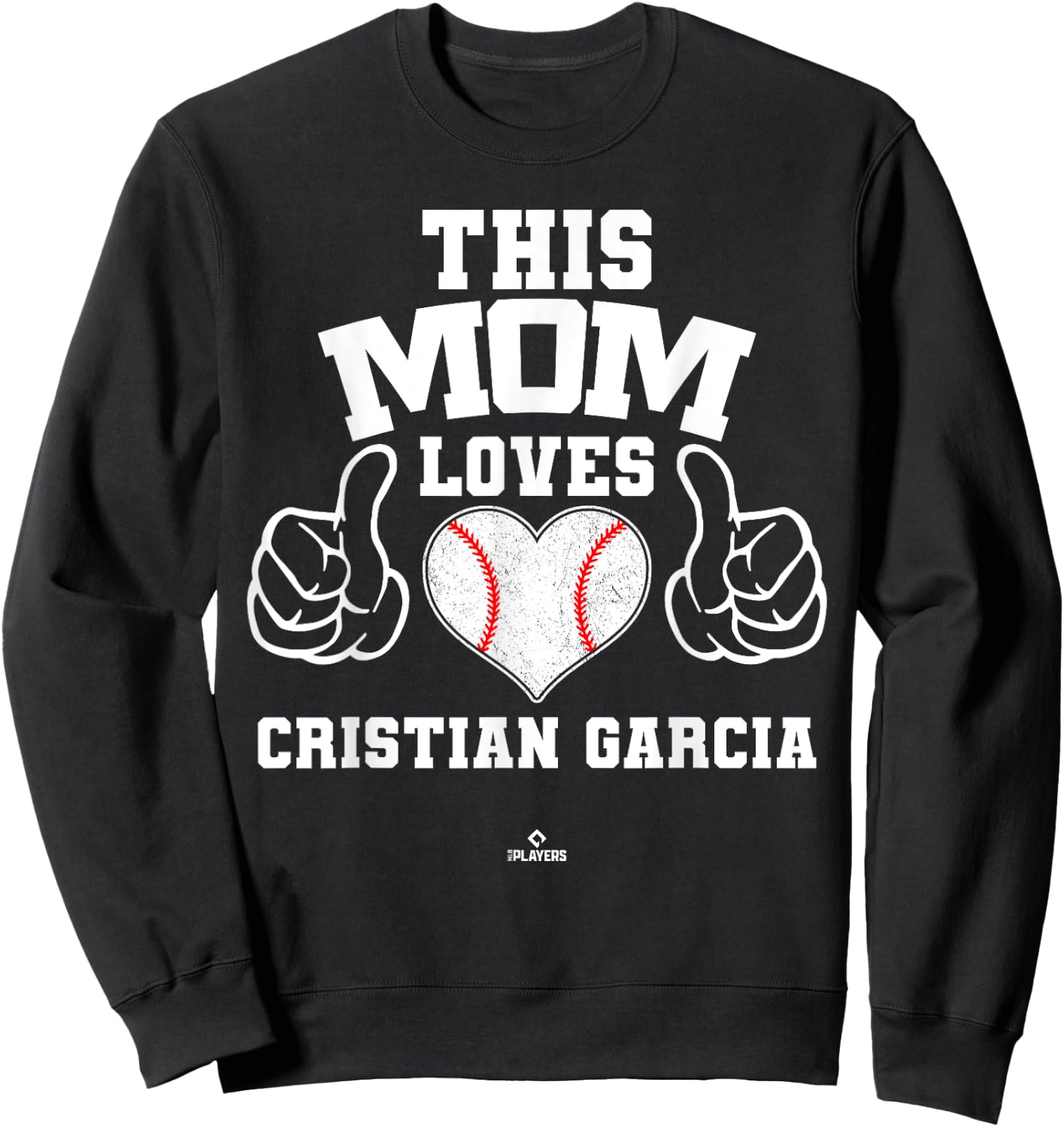 This Mom Loves Cristian Garcia Prospect Baseball Fan Gear Sweatshirt - Sweatshirt | Black
