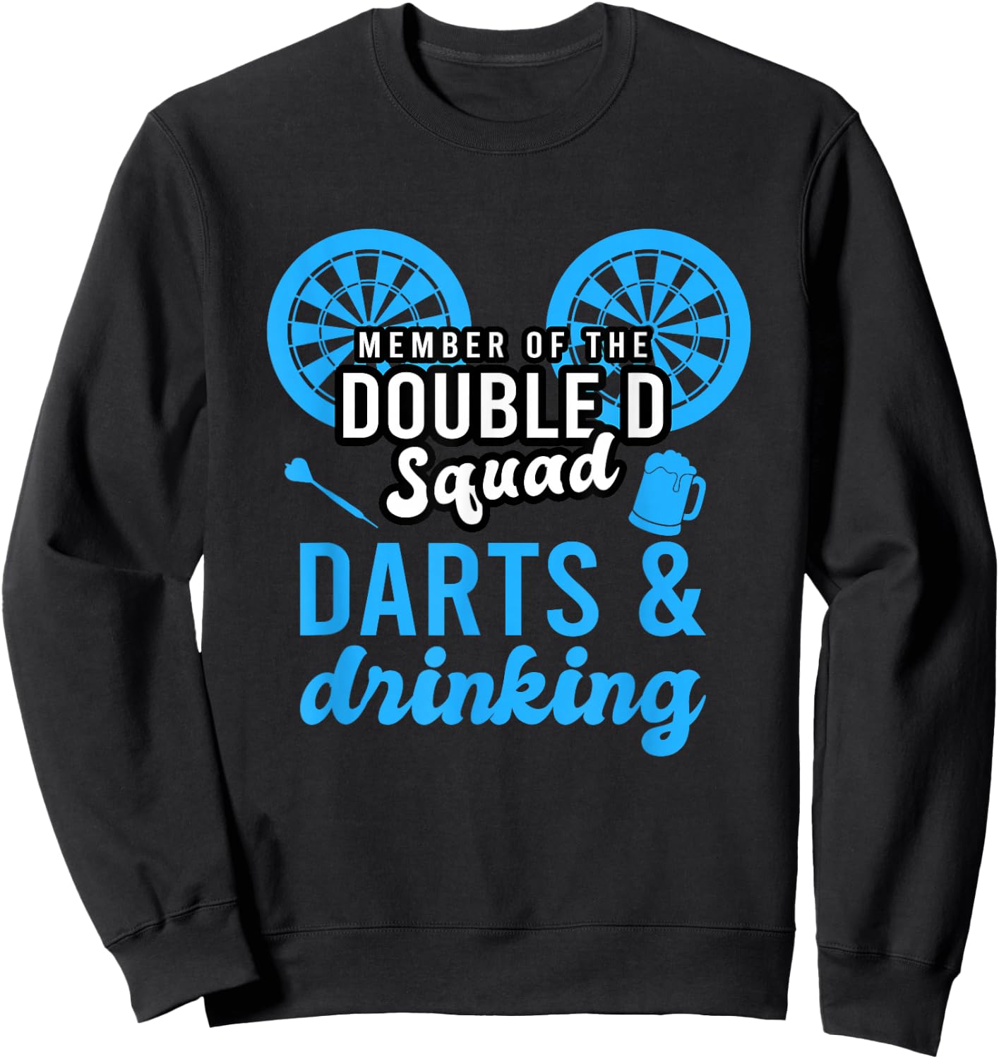 Adult humor for dart player in pub funny dart Sweatshirt - Sweatshirt | Black