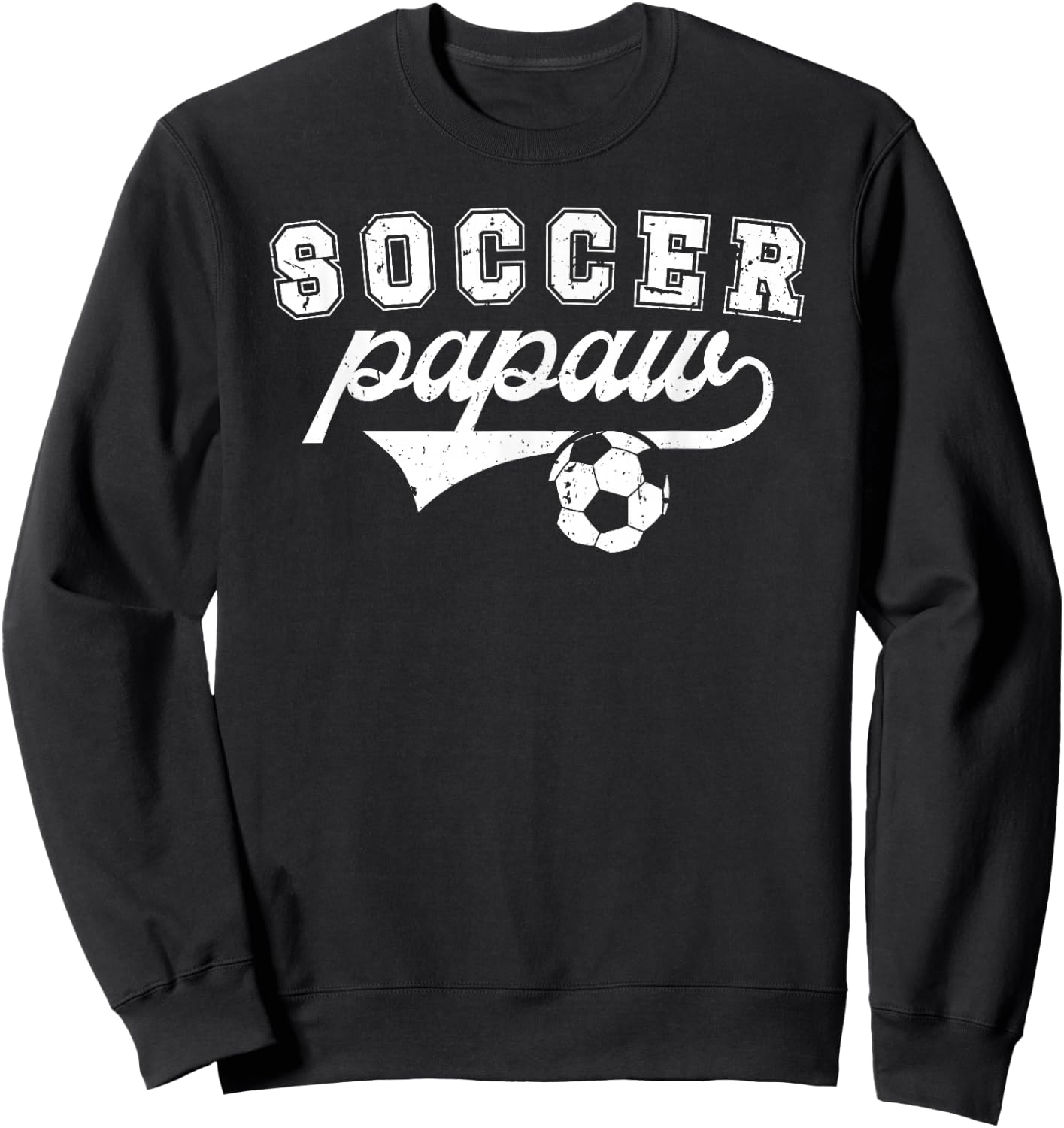Soccer Papaw Grandpa Papaw Of A Soccer Player Papaw Sweatshirt - Sweatshirt | Black