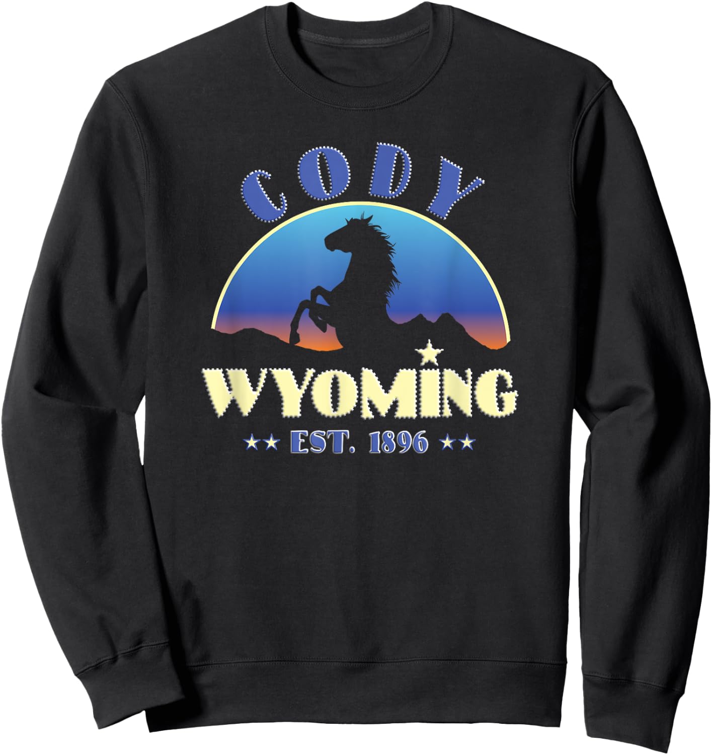 Cody Wyoming WY Wild Horse Sweatshirt - Sweatshirt | Black
