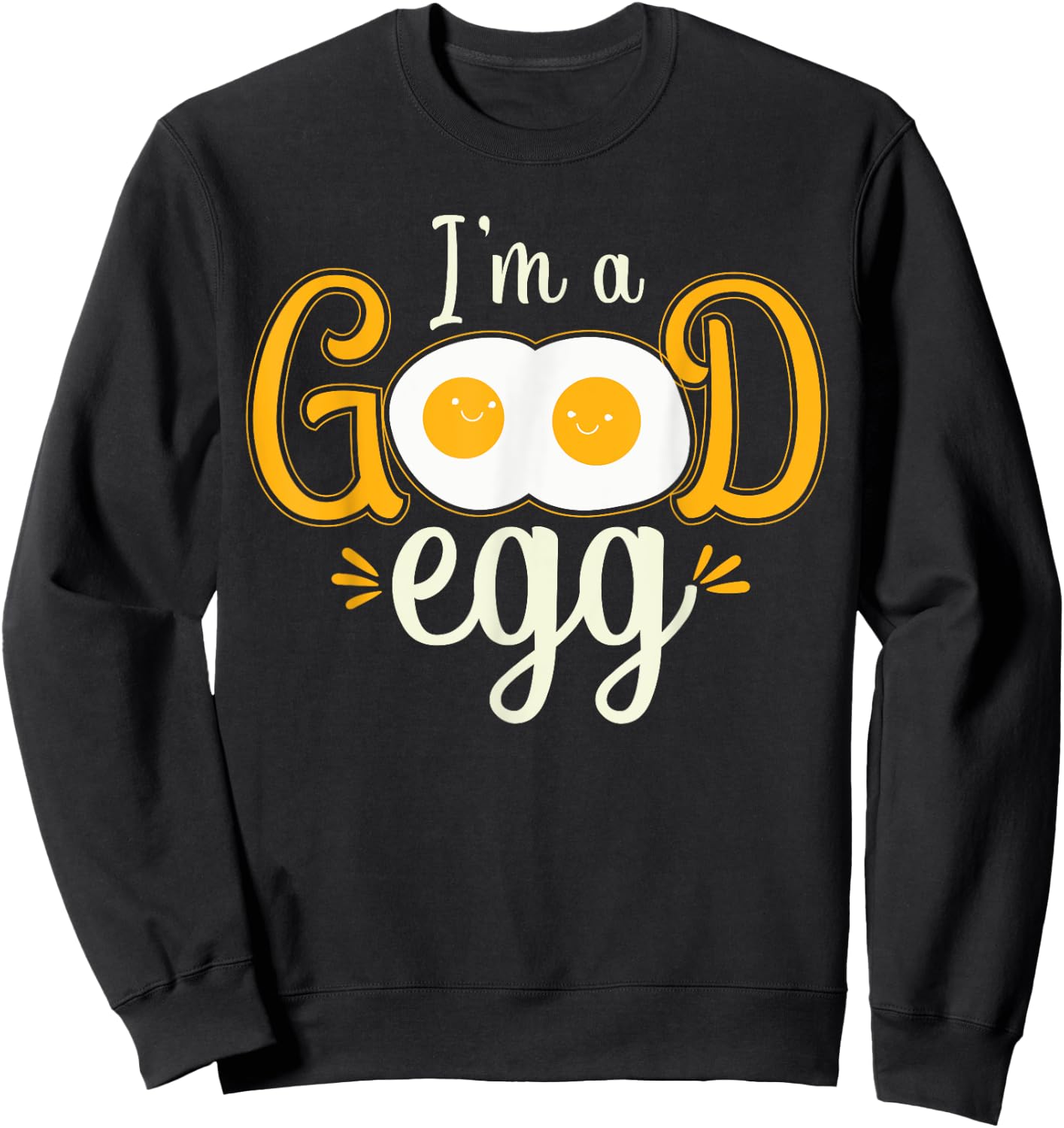 Funny Good Egg Bacon Lover Breakfast Egg Lovers Sweatshirt - Sweatshirt | Black
