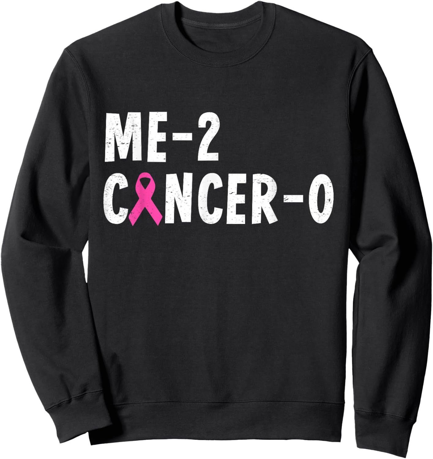 Me 2 Cancer 0 Pink Ribbon Breast Cancer Awareness Sweatshirt - Sweatshirt | Black