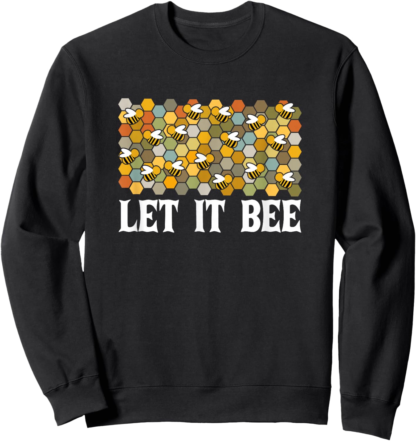 Let It Bee Beekeeper Honey Sweatshirt - Sweatshirt | Black