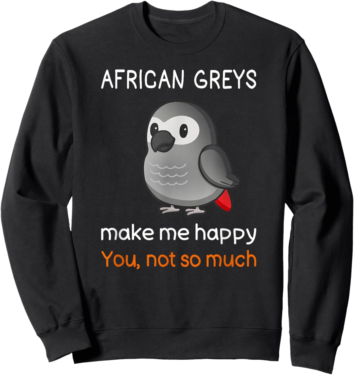 African Grey Shirt Sarcastic African Grey Parrot Sweatshirt - Sweatshirt | Black