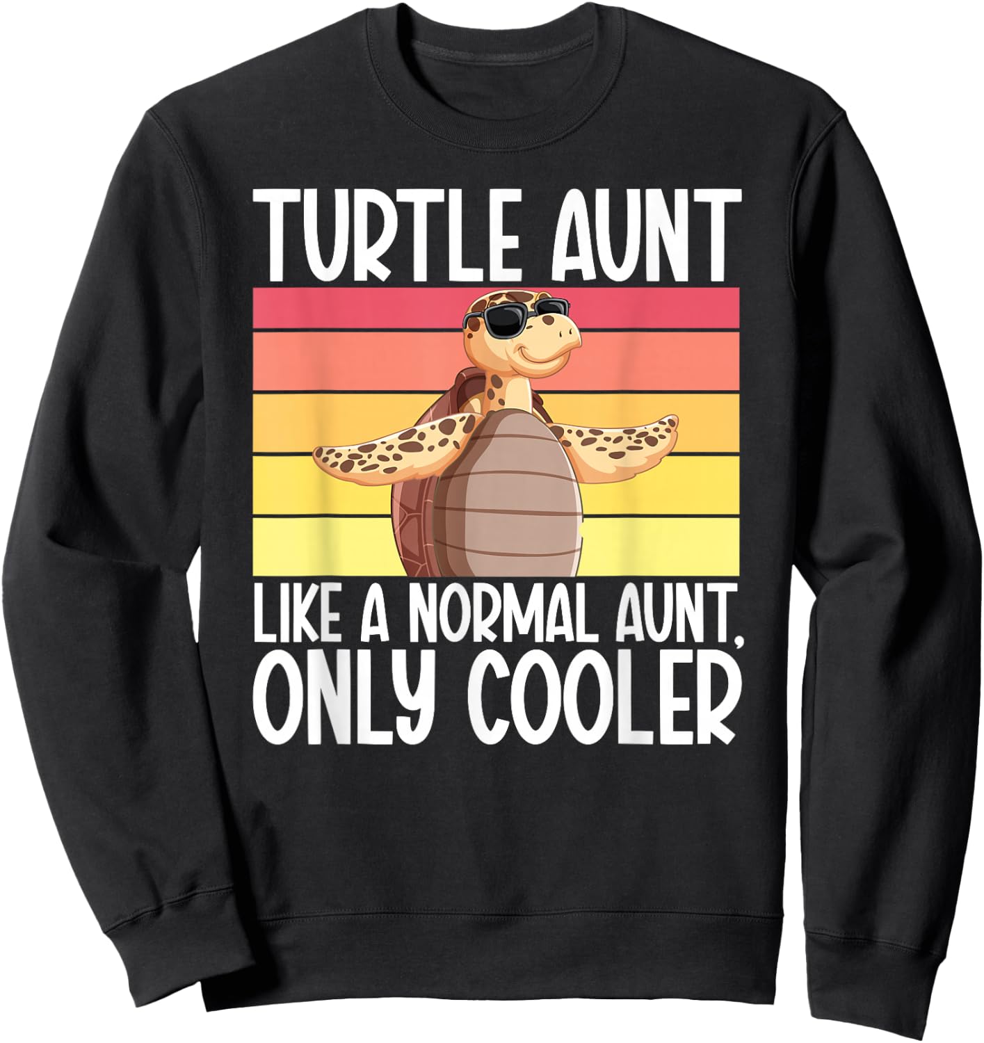 Cool Turtle Aunt Turtle Owner Turtle Auntie Turtle Lover Sweatshirt - Sweatshirt | Black