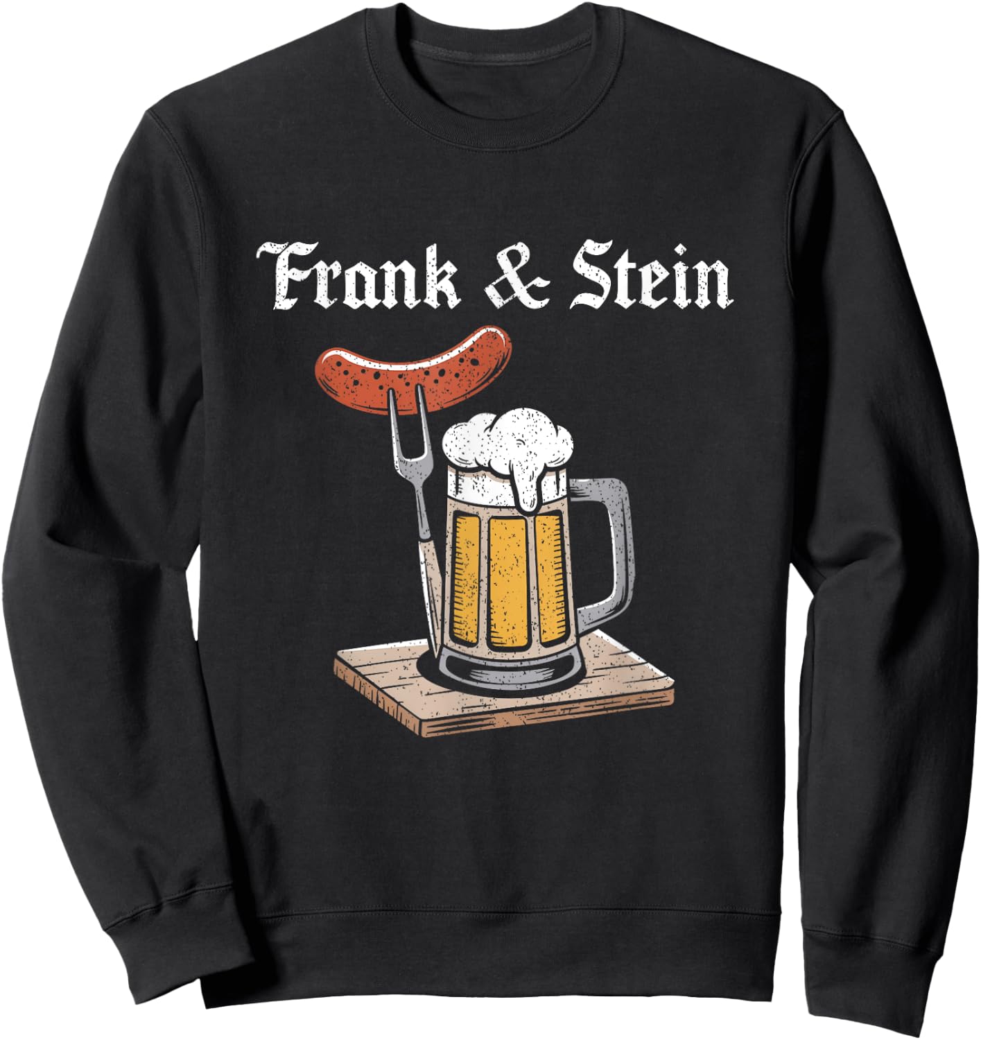 Frank And Stein German Beer Shirt Drinking Oktoberfest Sweatshirt - Sweatshirt | Black