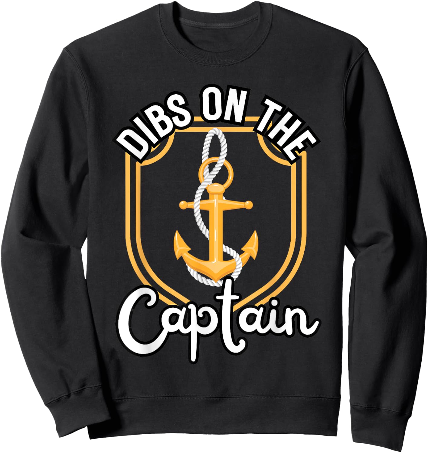 Boating Boat Owner Dibs On The Captain Pontoon Cruise Lovers Sweatshirt - Sweatshirt | Black