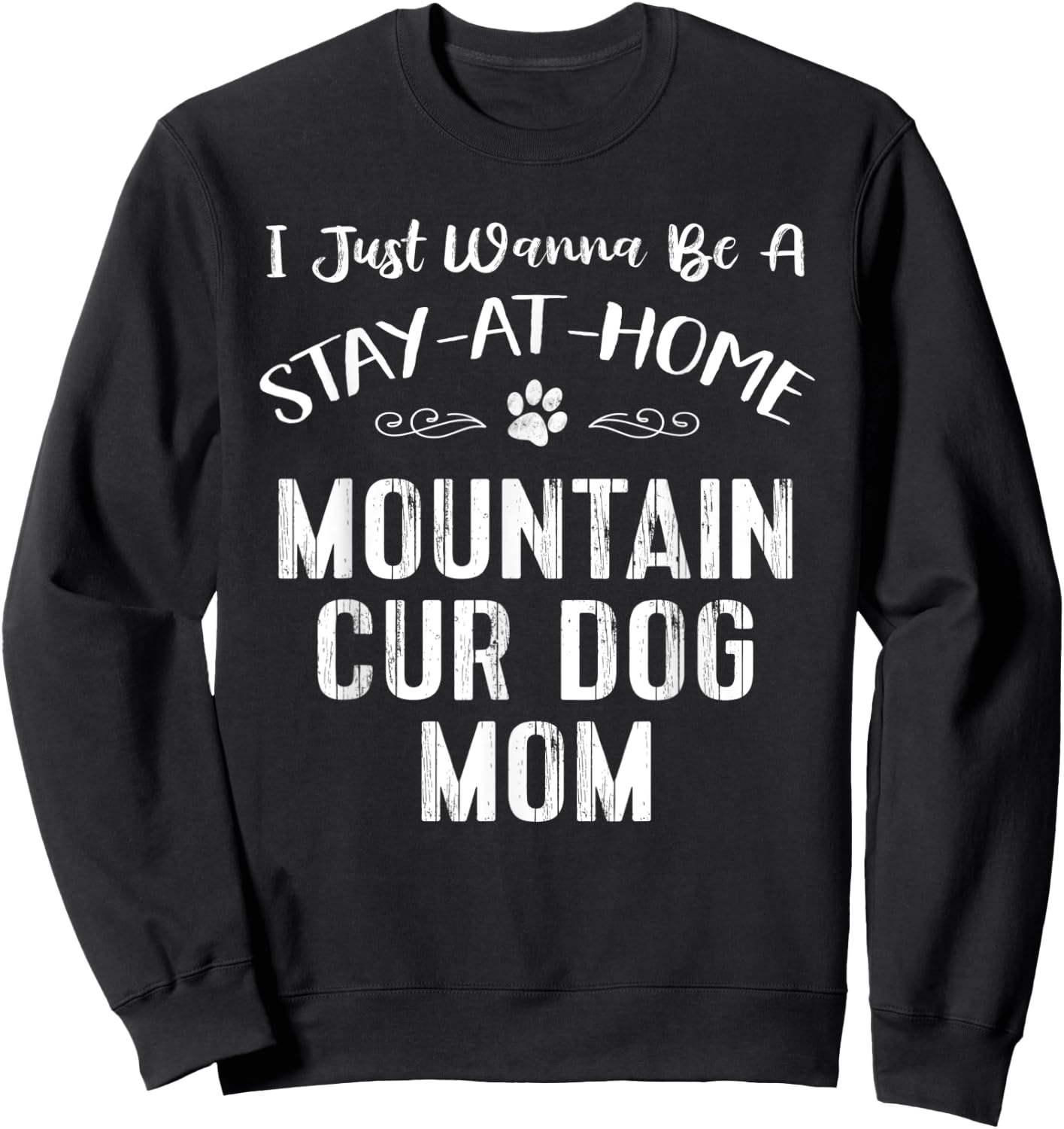 Mountain Cur Dog Mom Gift Love Paw Print Heart Men Women Kids Sweatshirt - Sweatshirt | Black