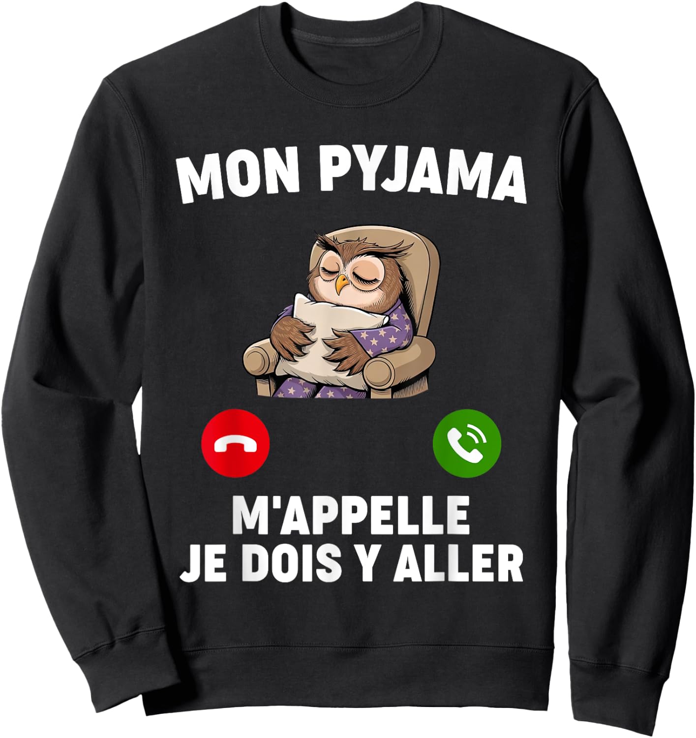 Humor Pyjama M'appelle Nap Night Bed Go Sleep Hour , Black, S Sweatshirt - Sweatshirt | Black